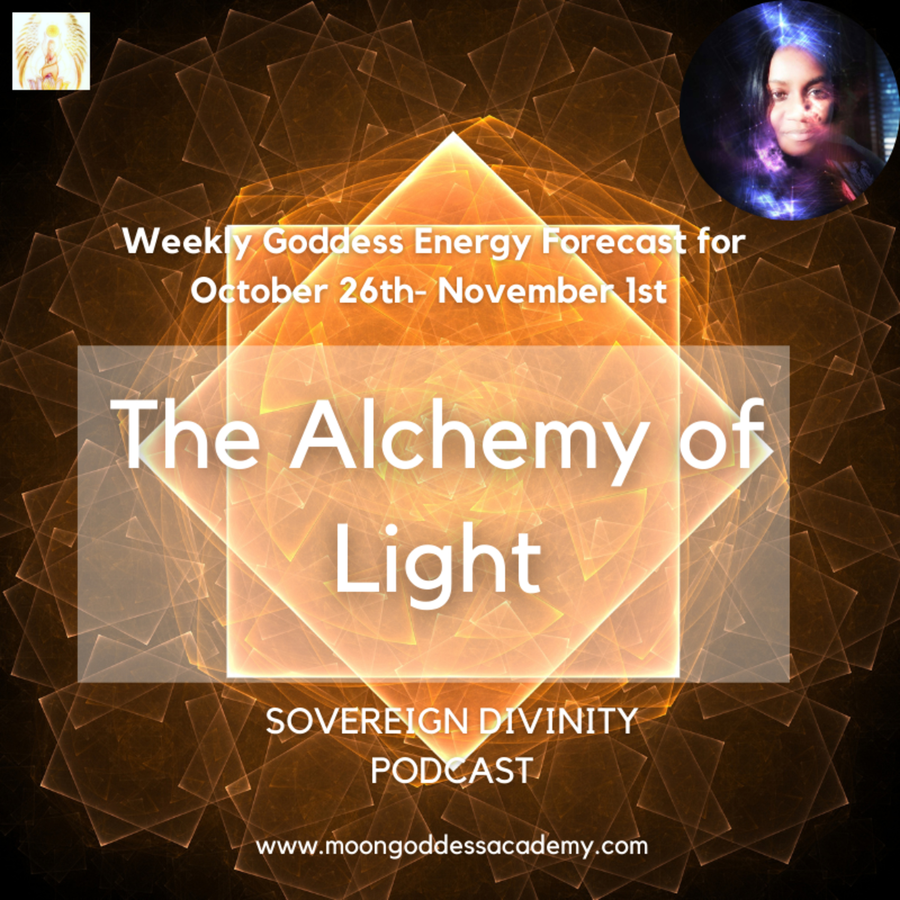 This Week's Goddess Energy Forecast: The Alchemy of Light 10-26-20  episode artwork