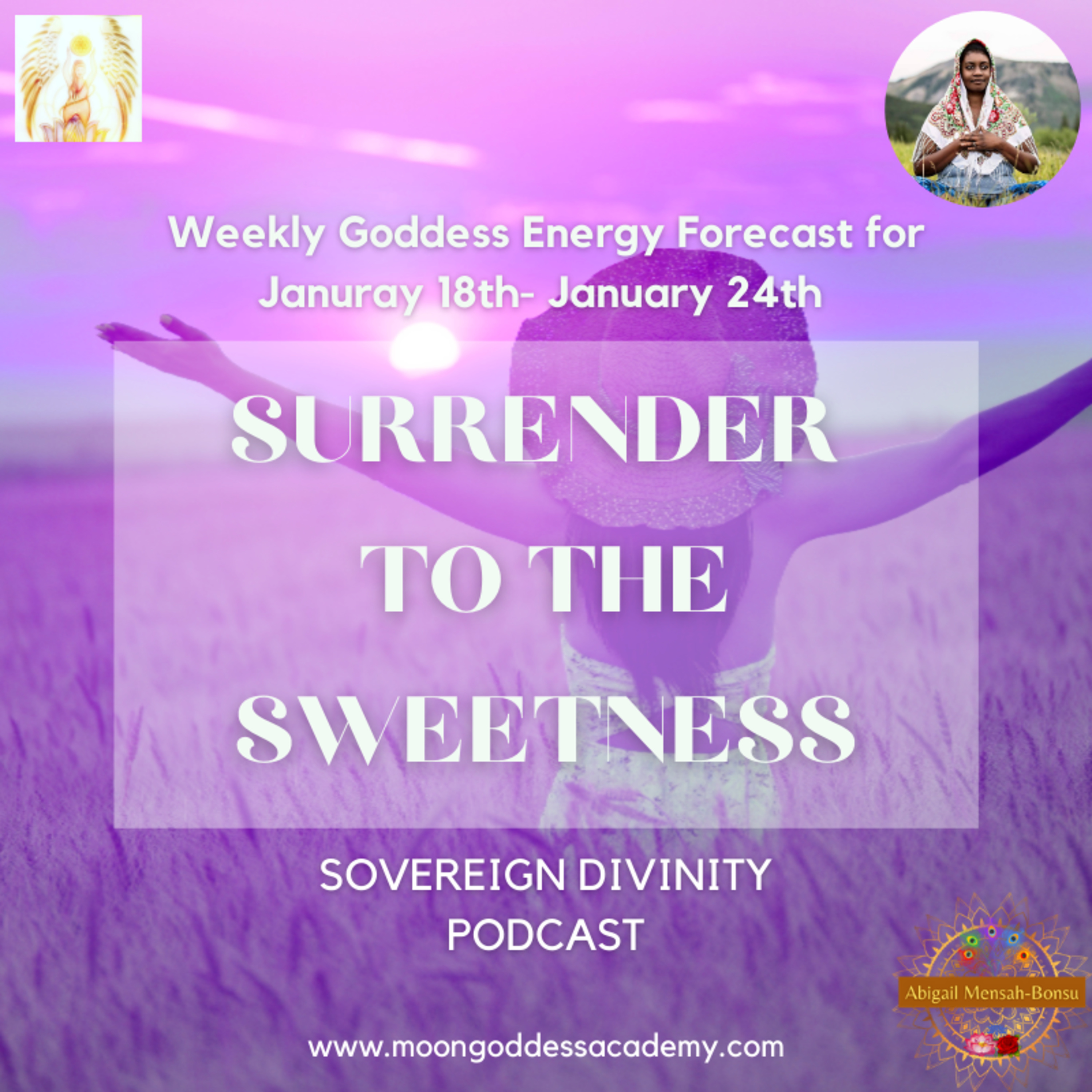 Weekly Goddess Energy Forecast: Surrender to the Sweetness 1-18-21 episode artwork