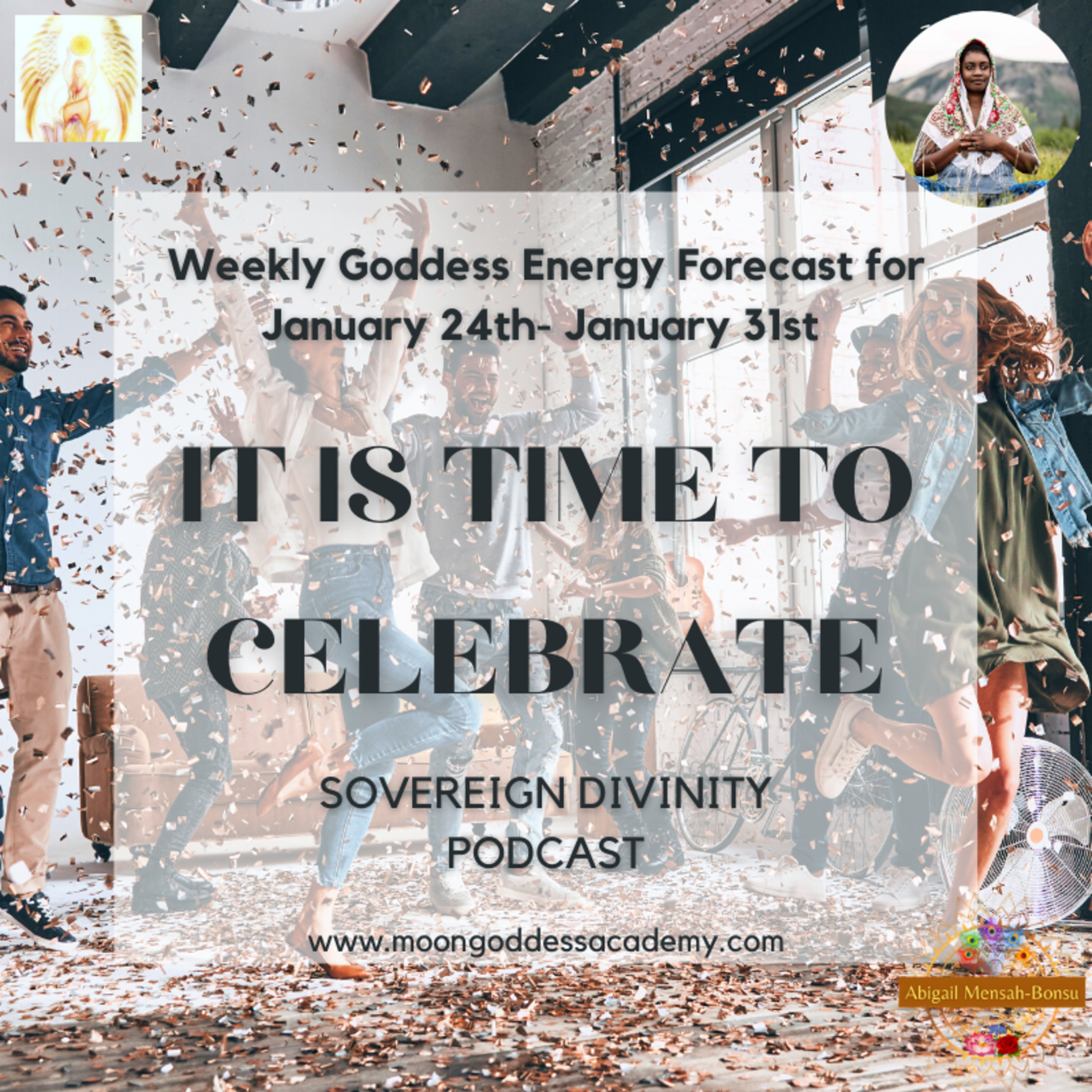 It is Time to Celebrate: This Week's Goddess Energy Forecast 1-25-21 episode artwork