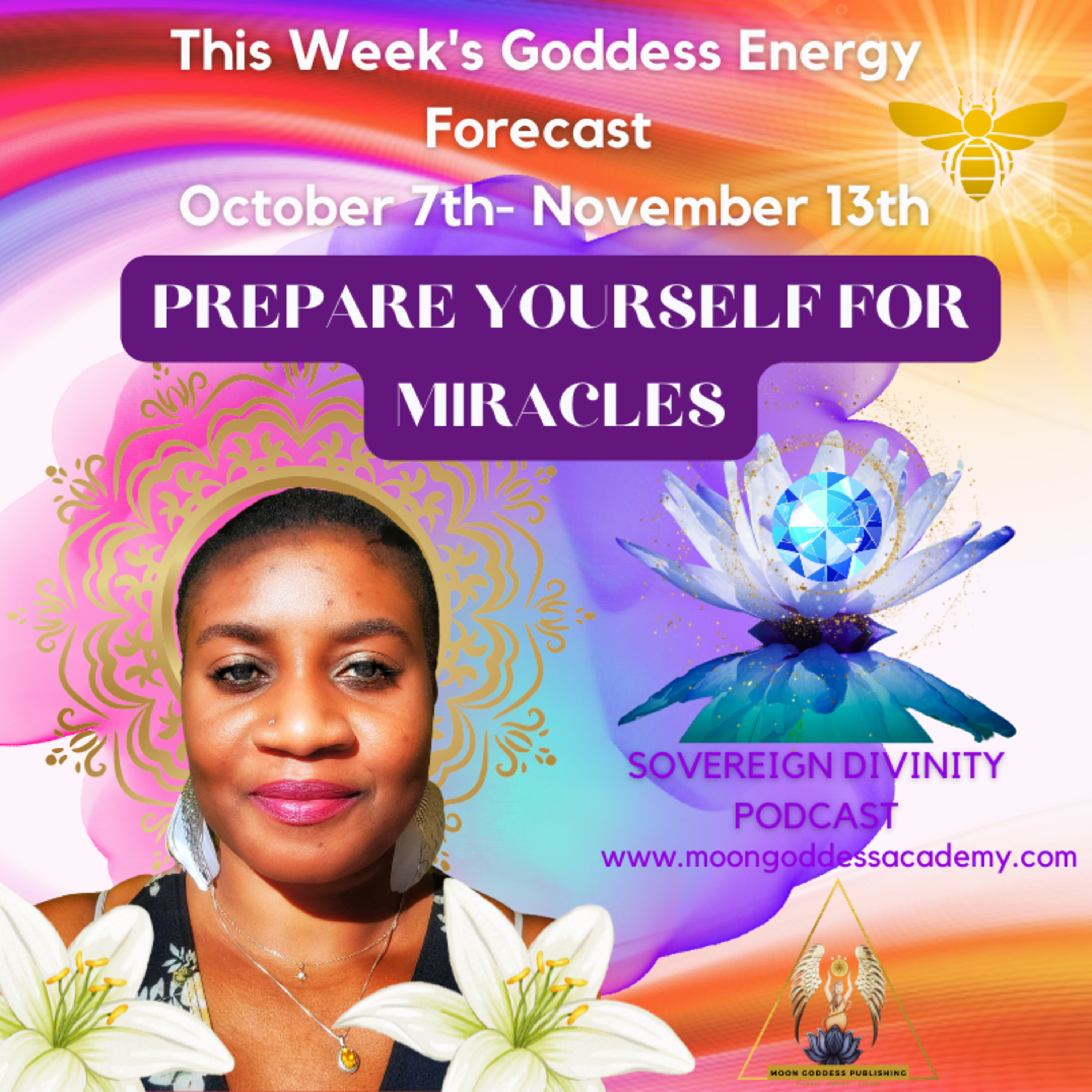 Ep. 46 Prepare Yourself For Miracles: This week's Goddess Energy Forecast episode artwork