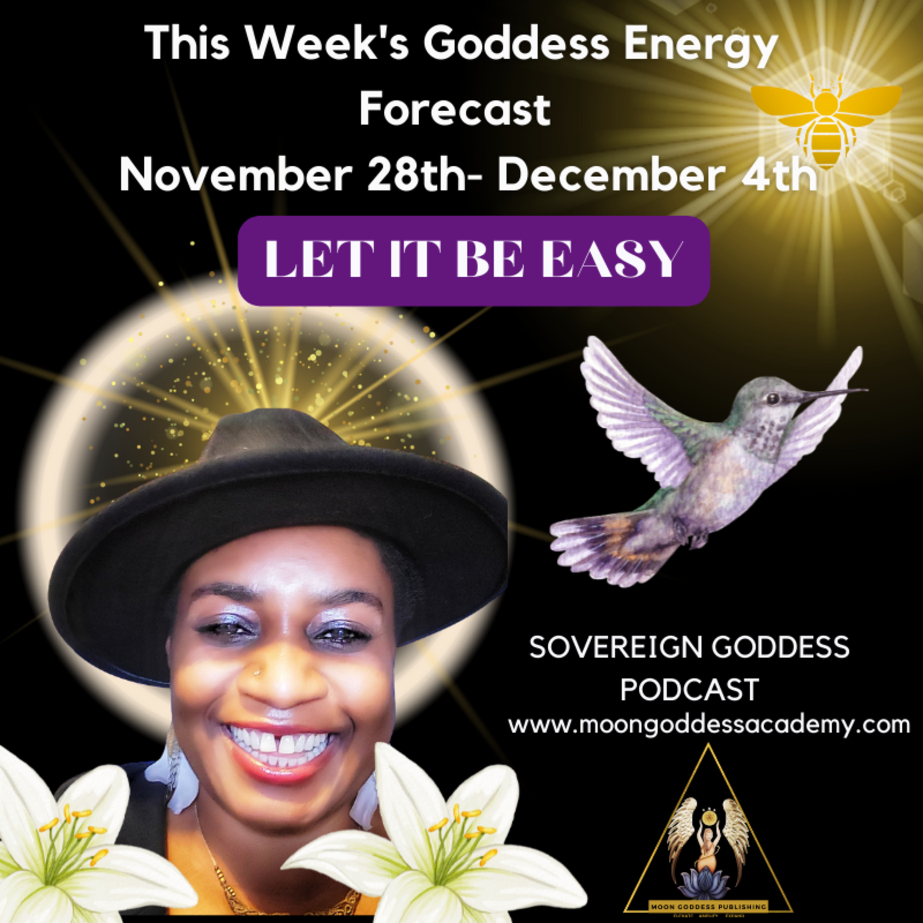 Ep. 50 Let It Be Easy: This week's Goddess Energy Forecast 11/28 - 12/04/22 episode artwork