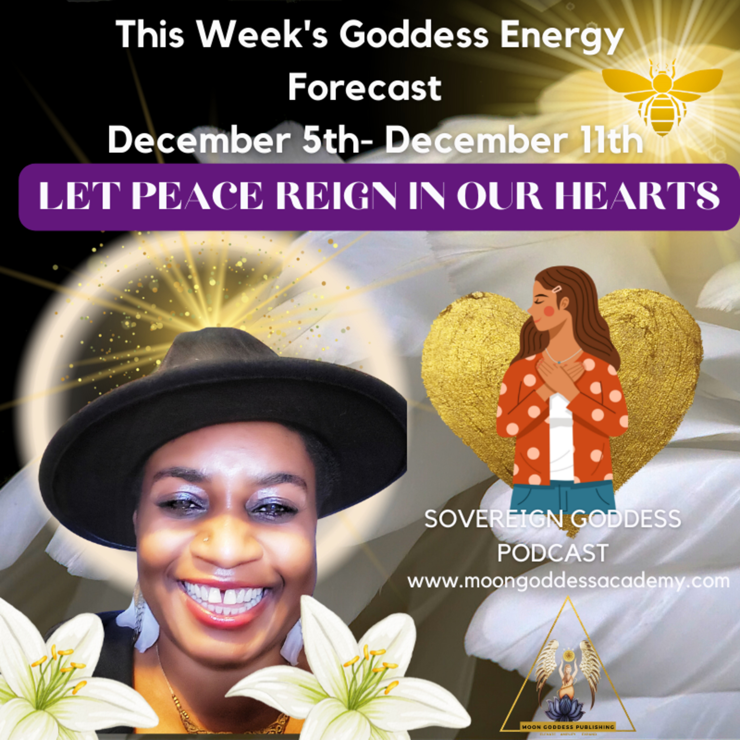 Ep. 51 Let Peace Reign in Our Hearts: This Week's Goddess Energy Forecast 12/5 - 12/11/22
