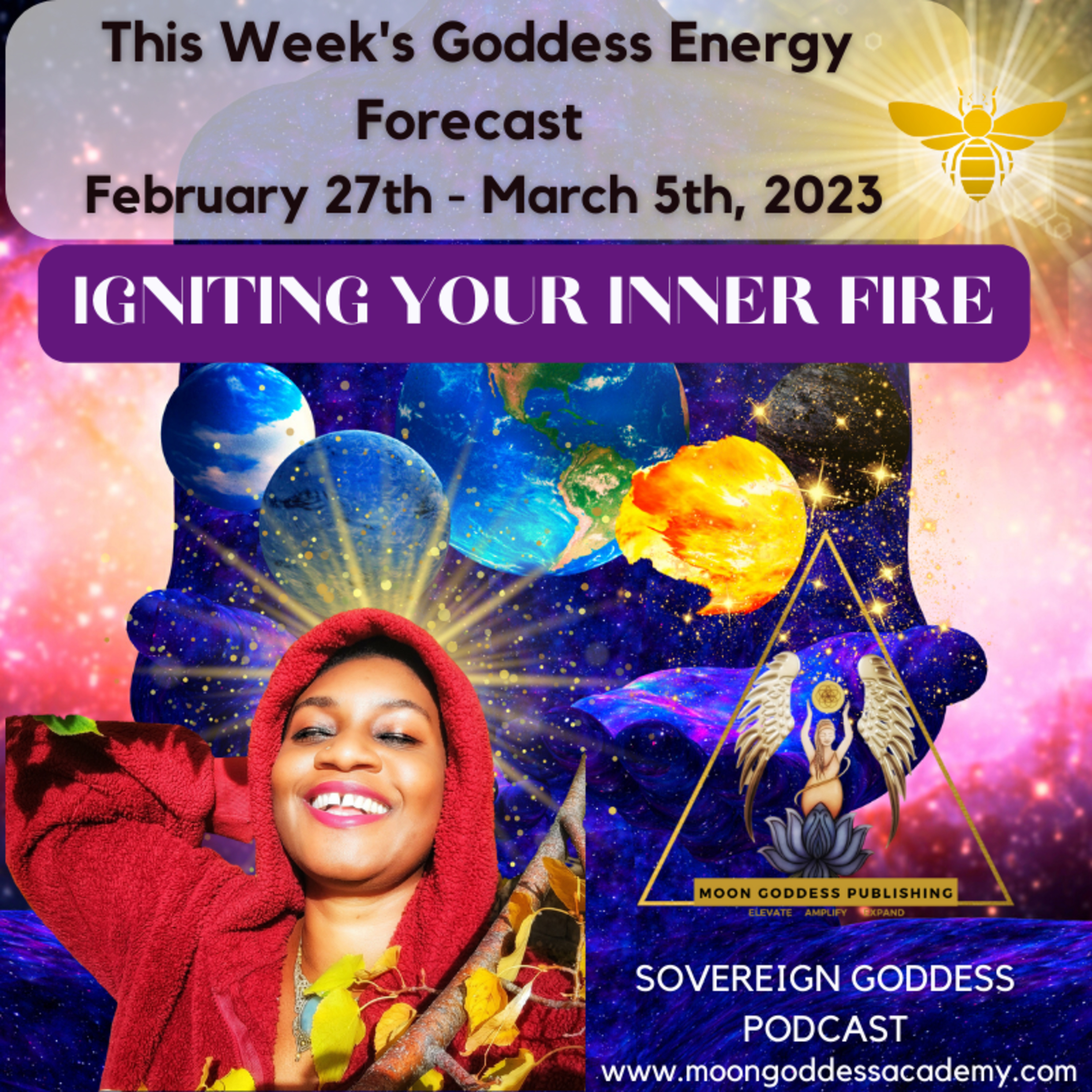 Ep 68 Ignite Your Inner Fire: This Week's Goddess Energy Forecast 2/27 - 3/5/23 episode artwork