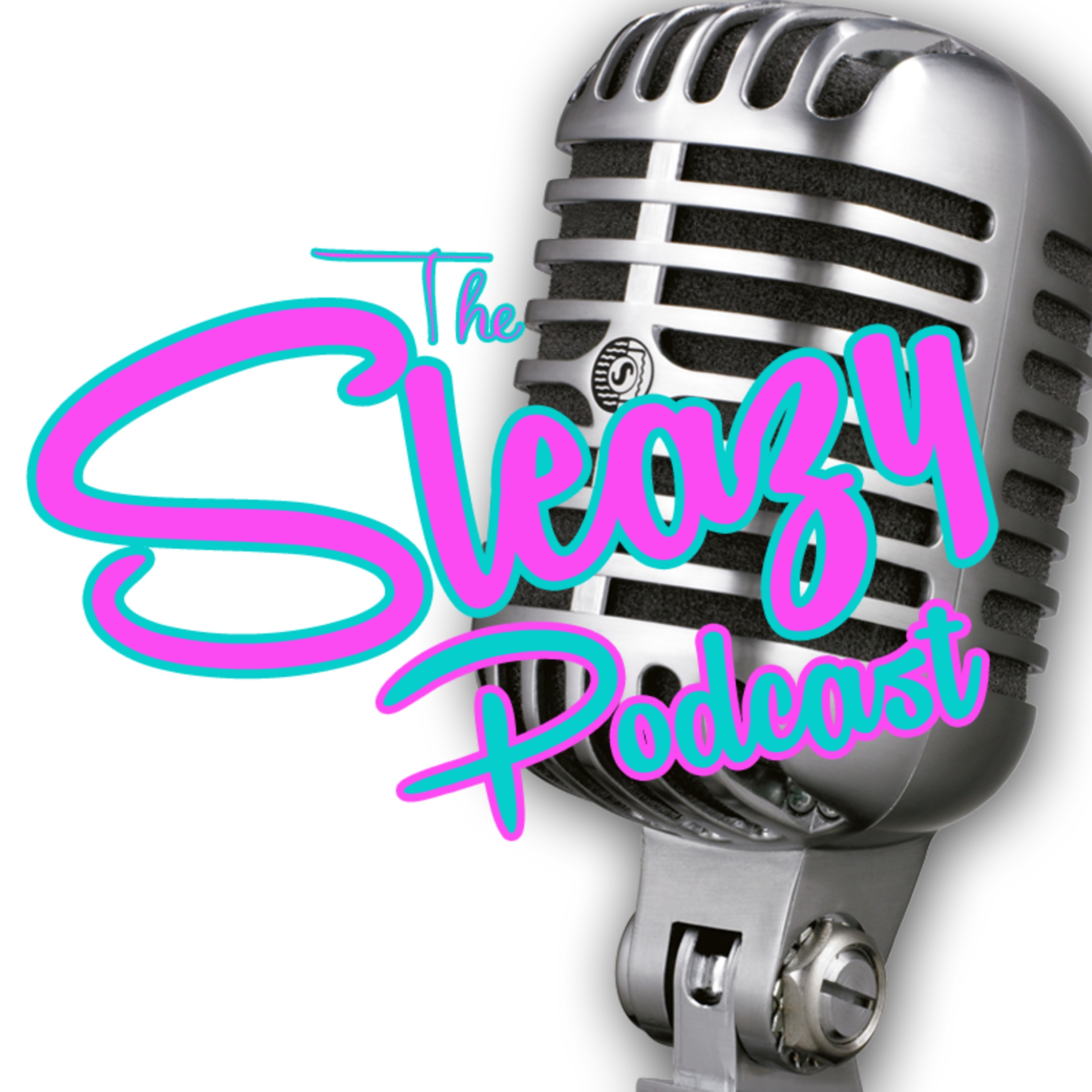 The Sleazy Podcast