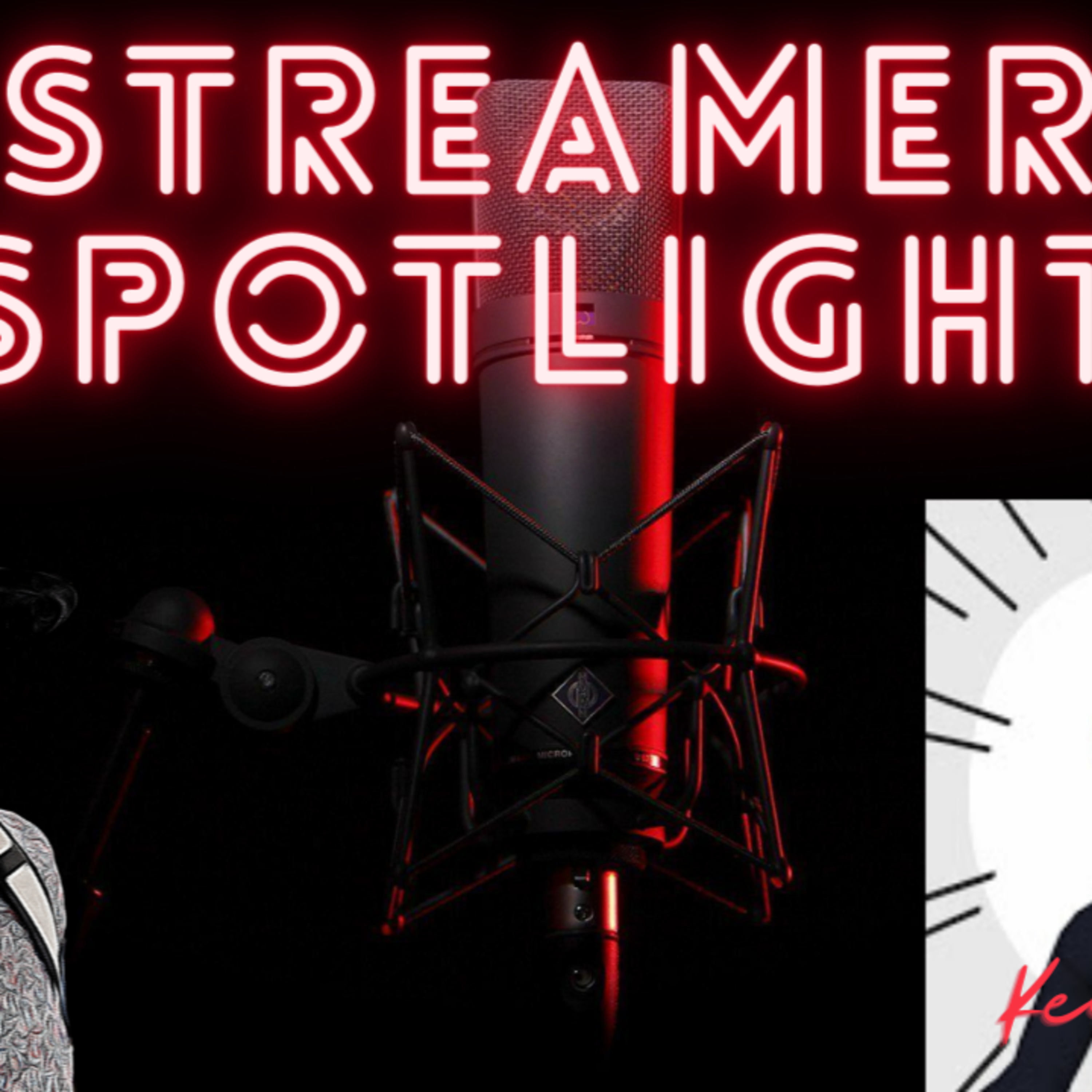 Streamer Spotlight featuring Keeferfer  episode artwork