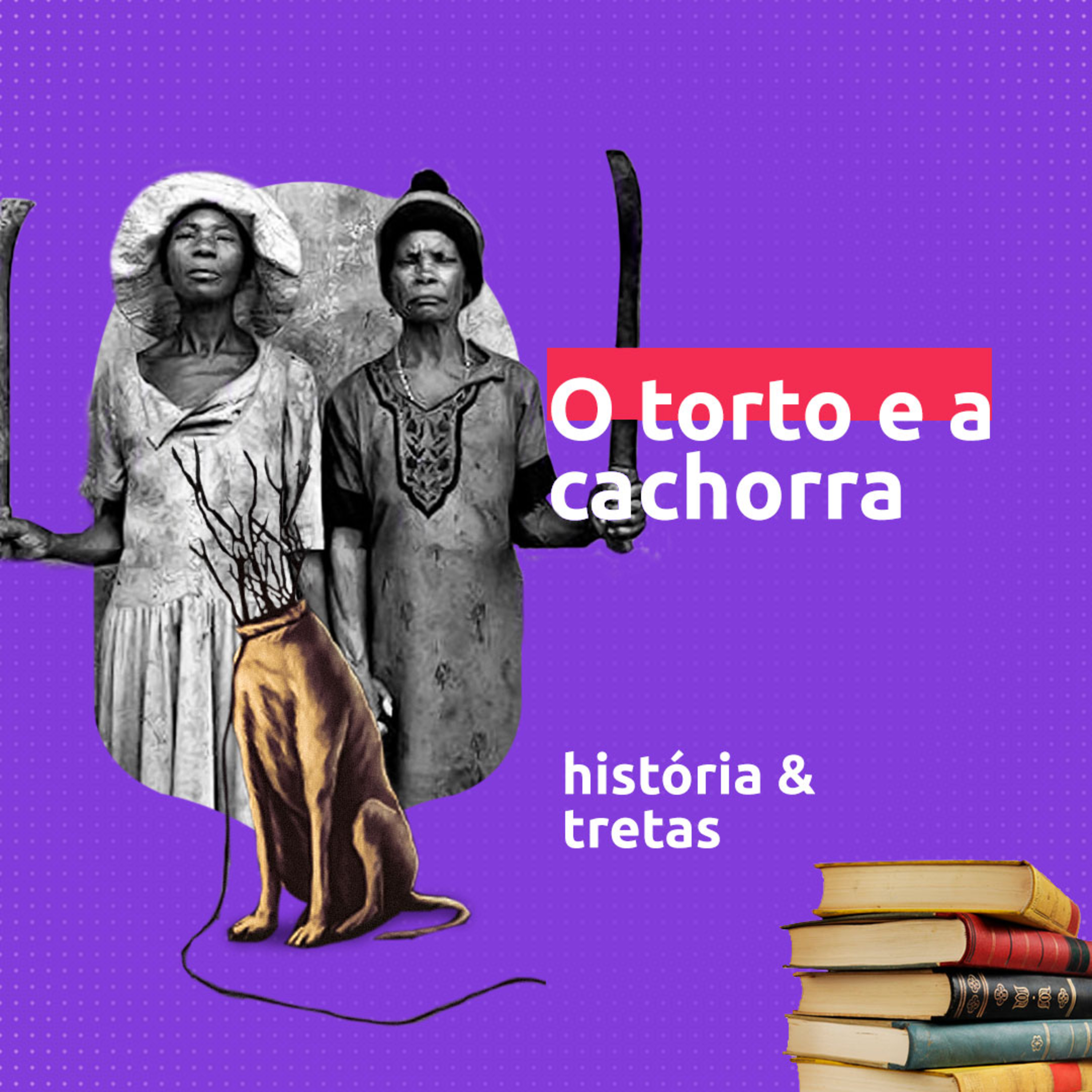 História e Tretas