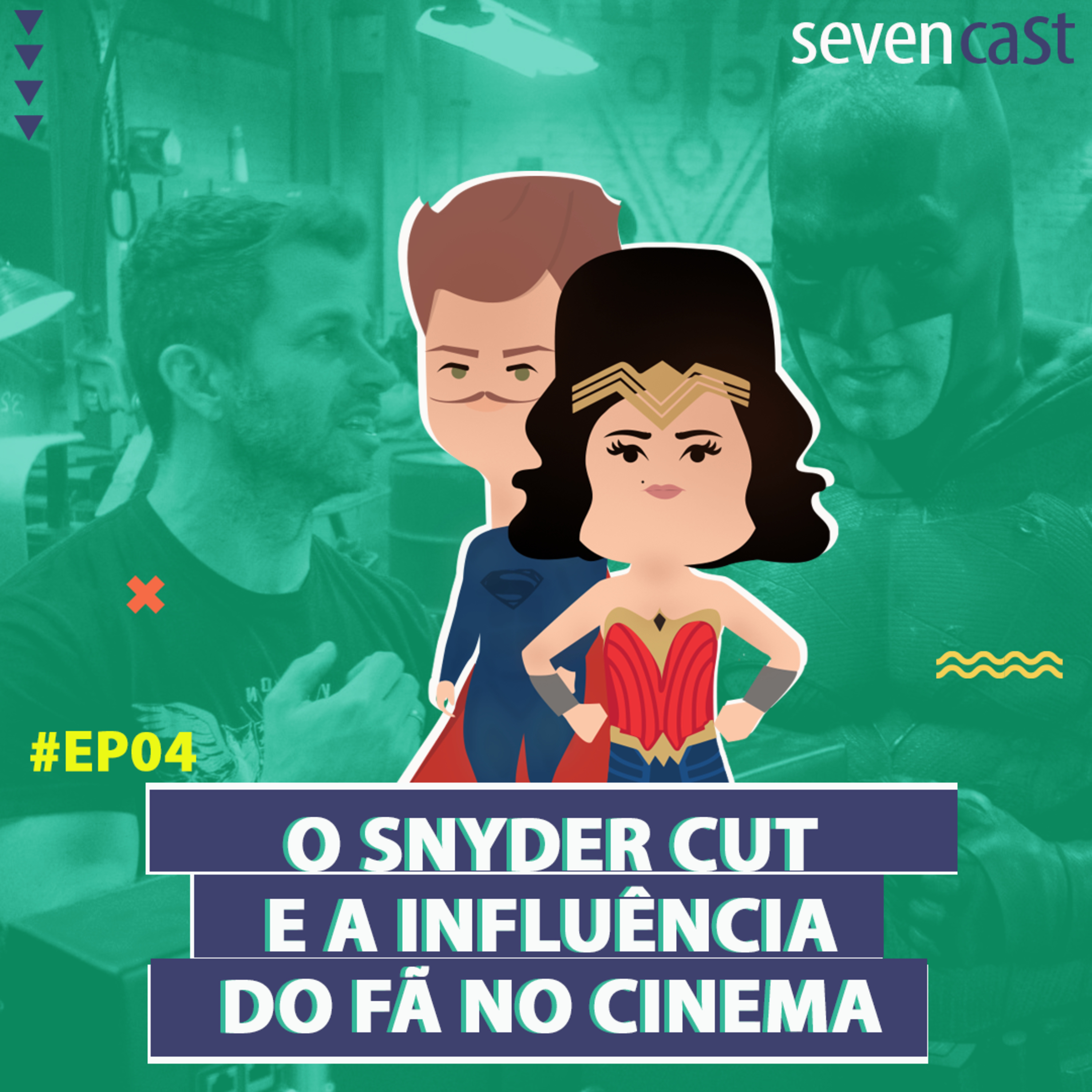 #4 Seven Cast - O Snyder cut e a influência do fã no cinema episode artwork
