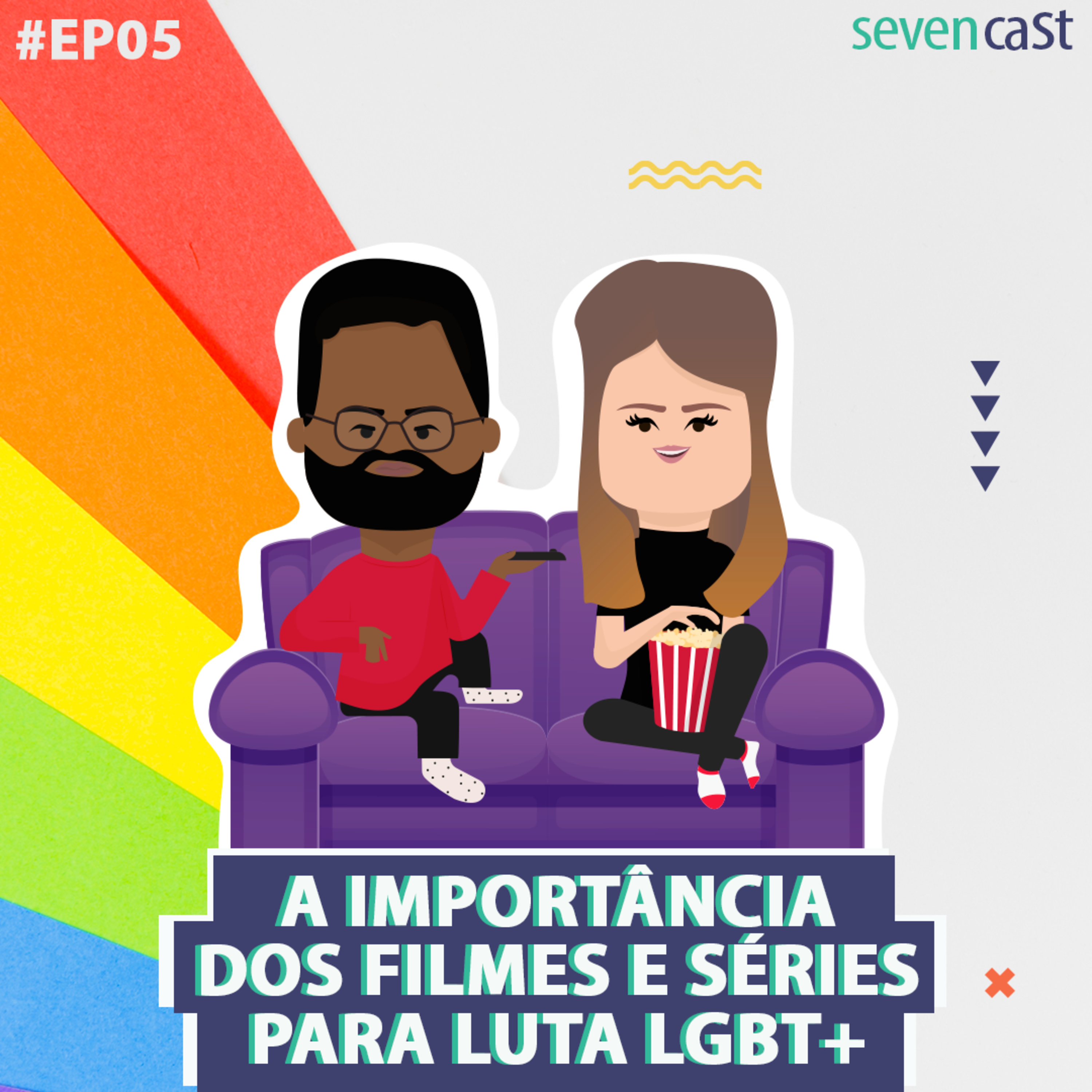 #5 Seven Cast - A importância dos filmes e séries para a luta LGBT+ episode artwork