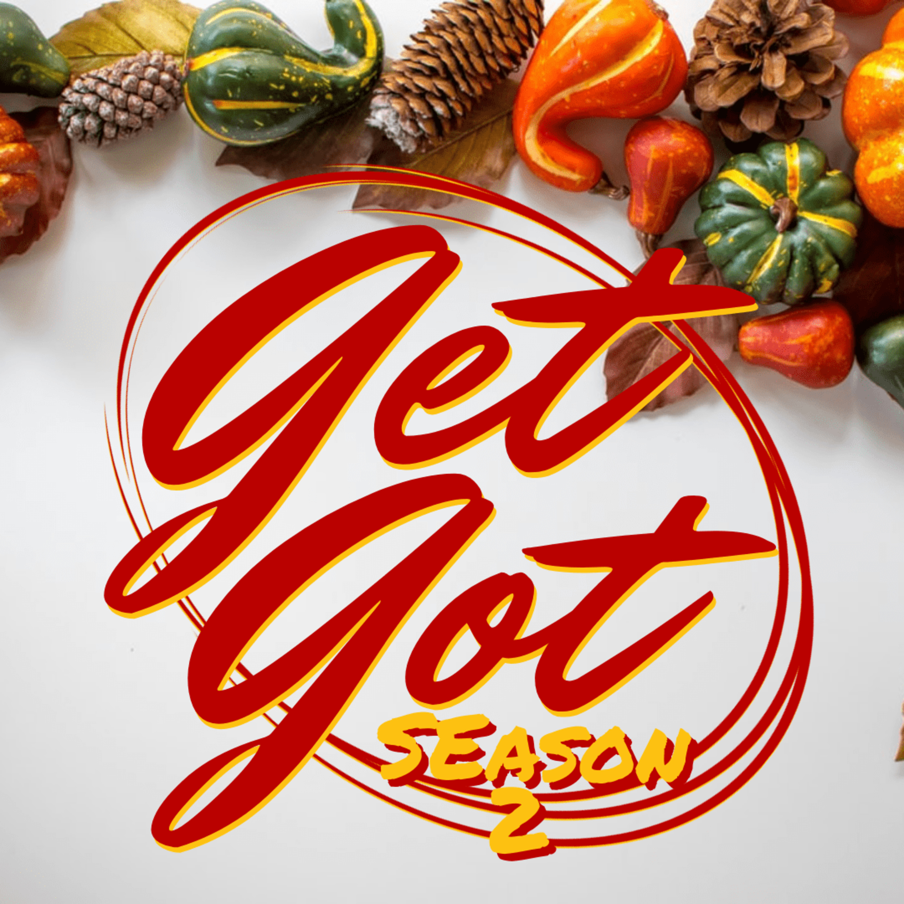 GetGot Podcast