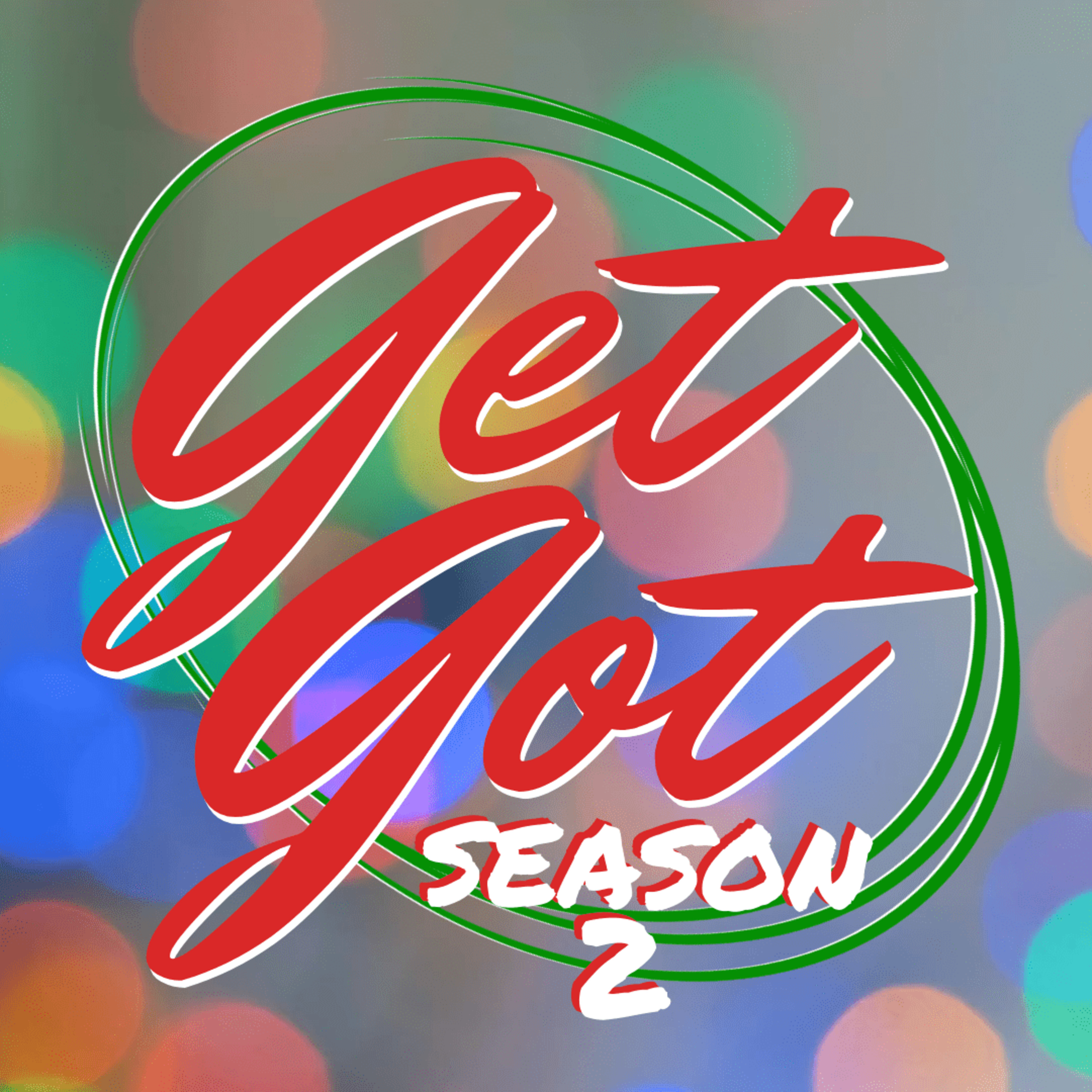GetGot Podcast