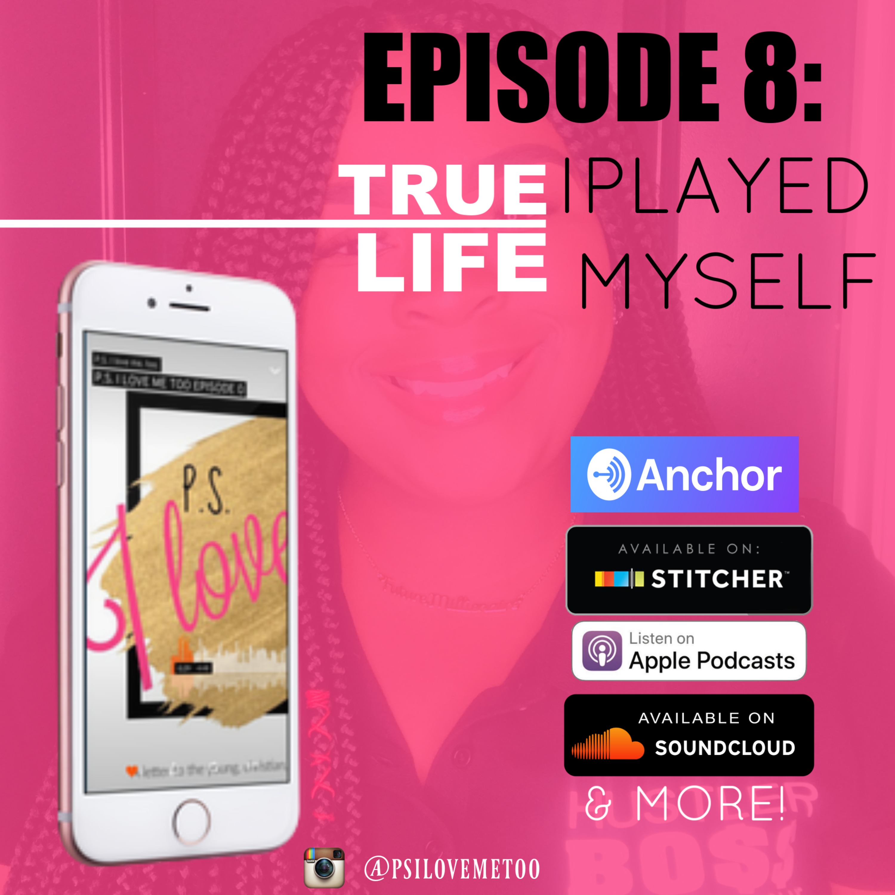 P.S. I LOVE ME TOO EPISODE 8: True life, I played myself!