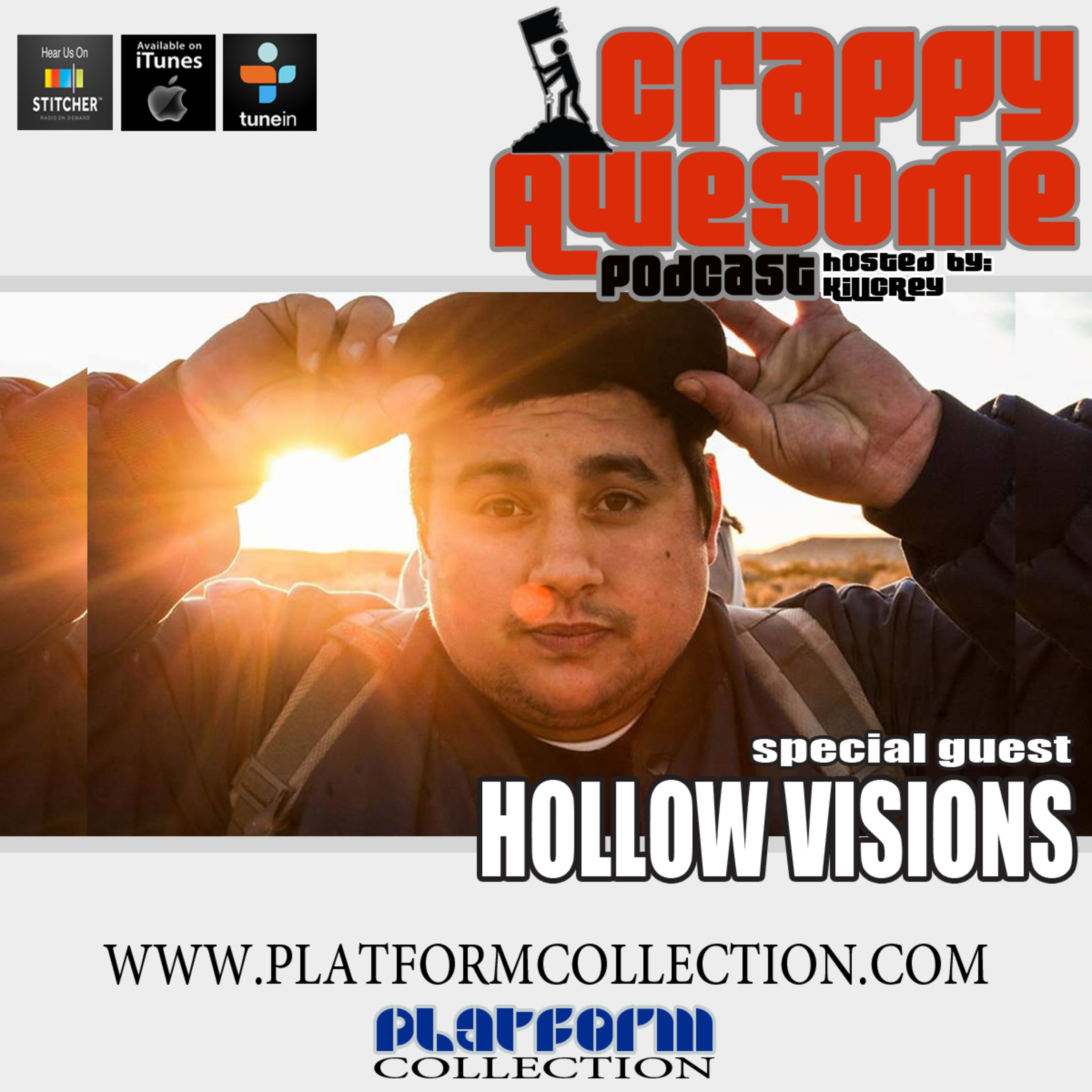 Episode 322- Hollow Visions... the long way back.