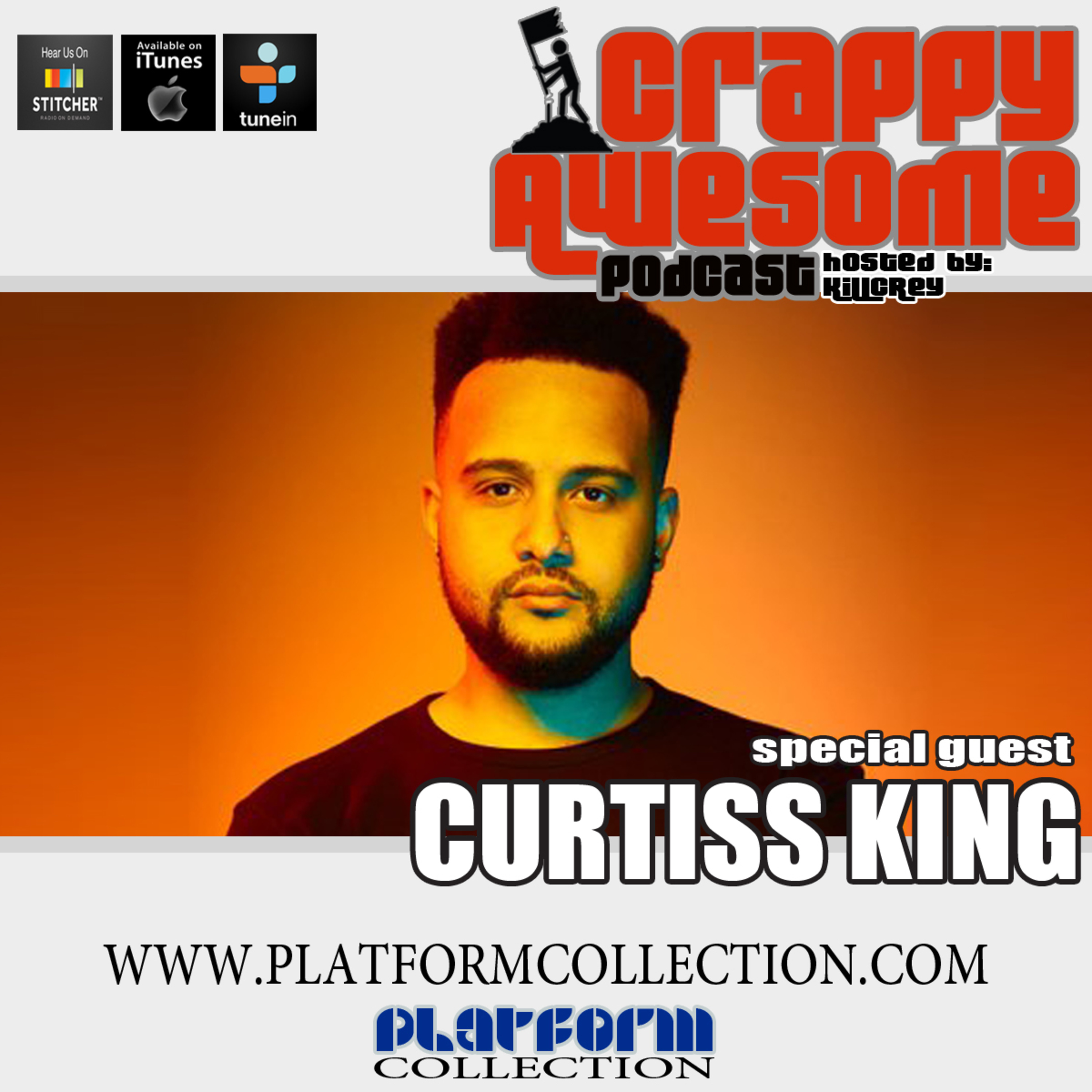 Episode 327- Curtiss King... and some change.