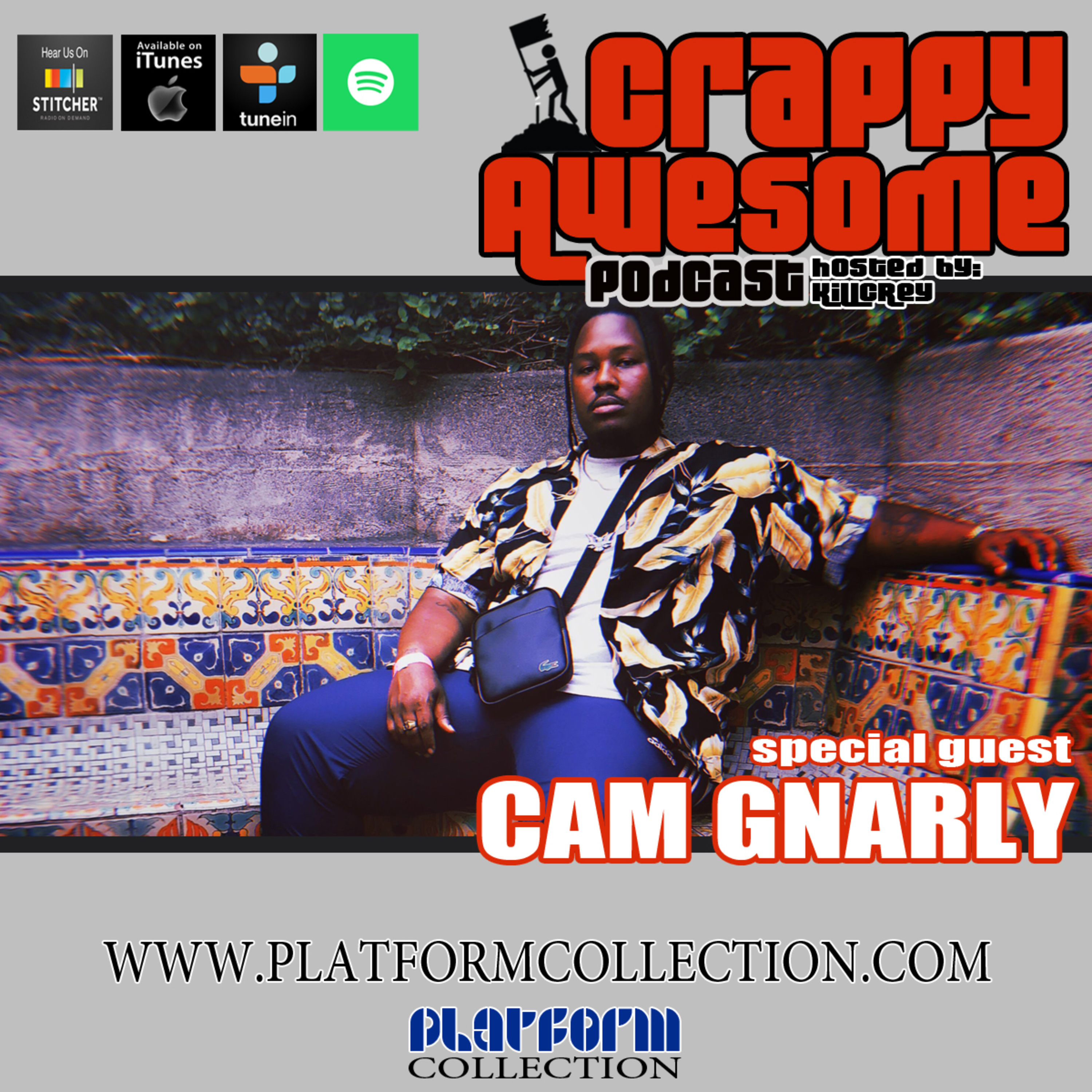 Episode 337- Cam Gnarly... Positive.