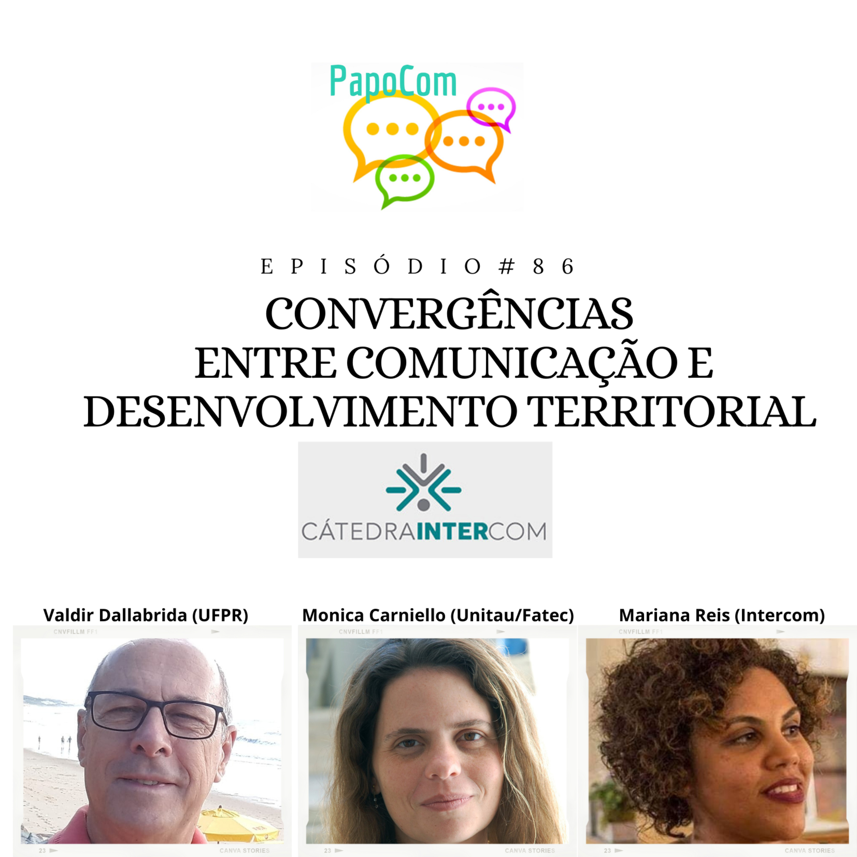 PapoCom #86 - Convergências entre comunicação e desenvolvimento territorial (Cátedra Intercom) episode artwork