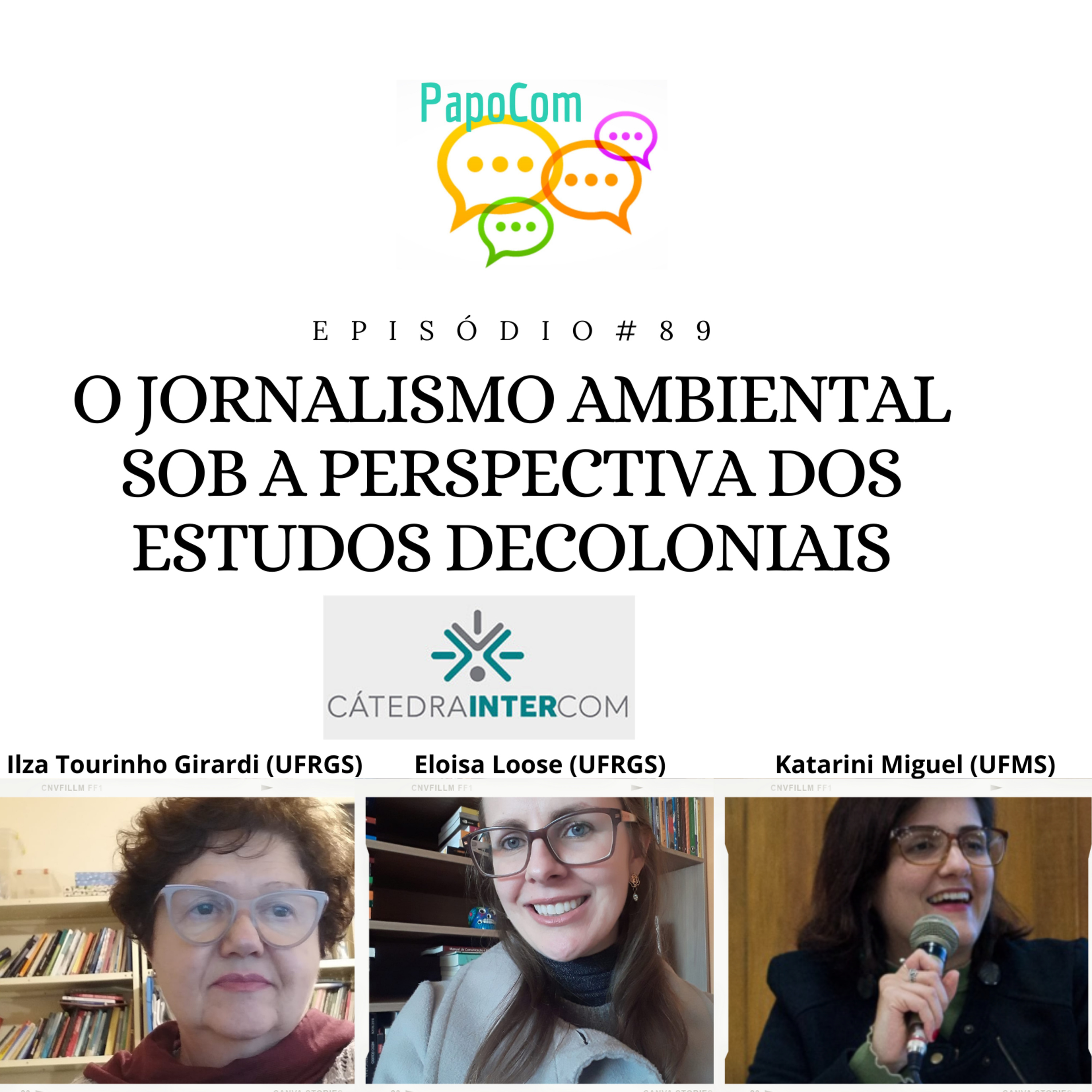 Papocom 89# - O Jornalismo Ambiental sob a perspectiva dos estudos decoloniais (Cátedra Intercom)  episode artwork