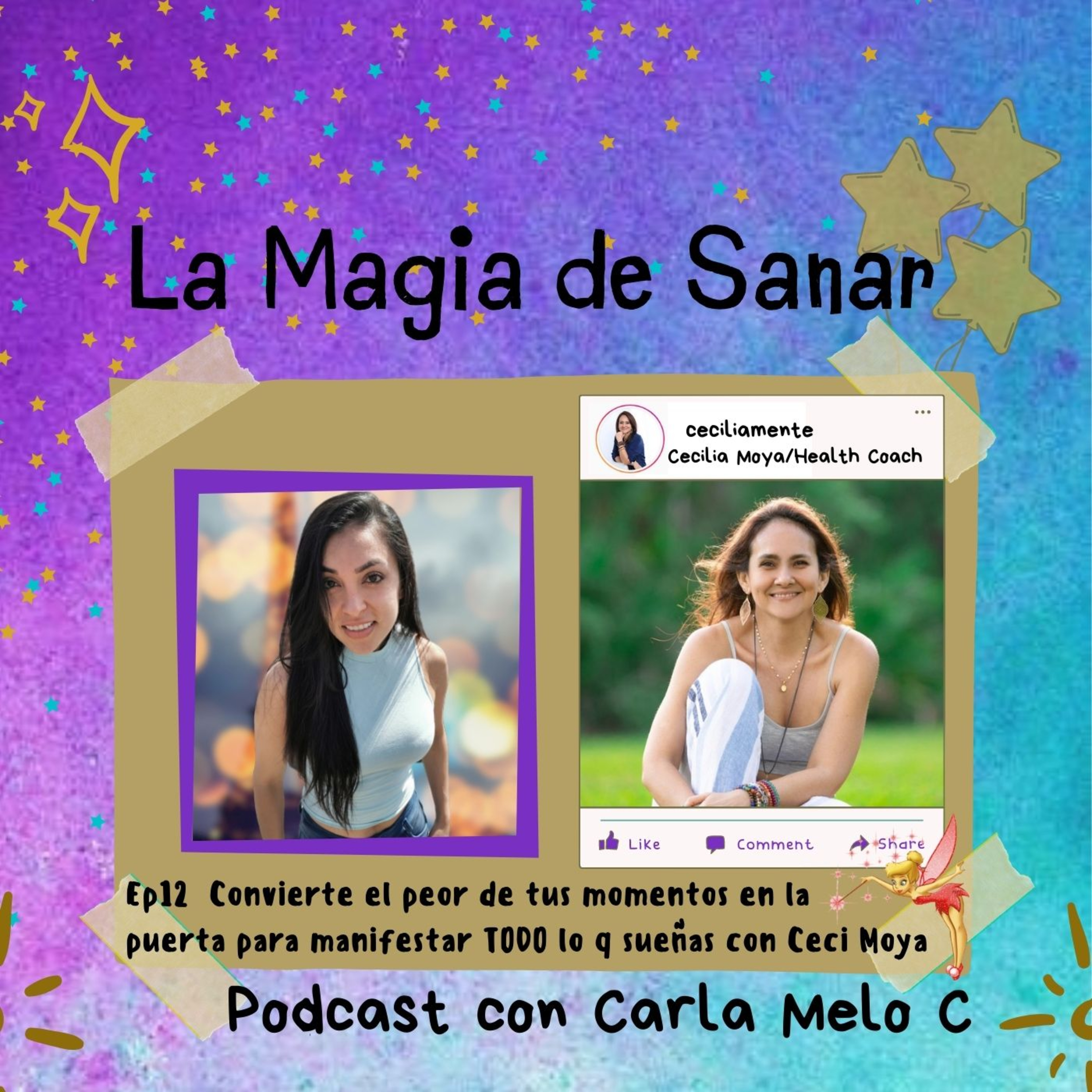 Ep12. Convierte el peor de tus momentos en la puerta para manifestar TODO lo q sueñas con Ceci Moya episode artwork