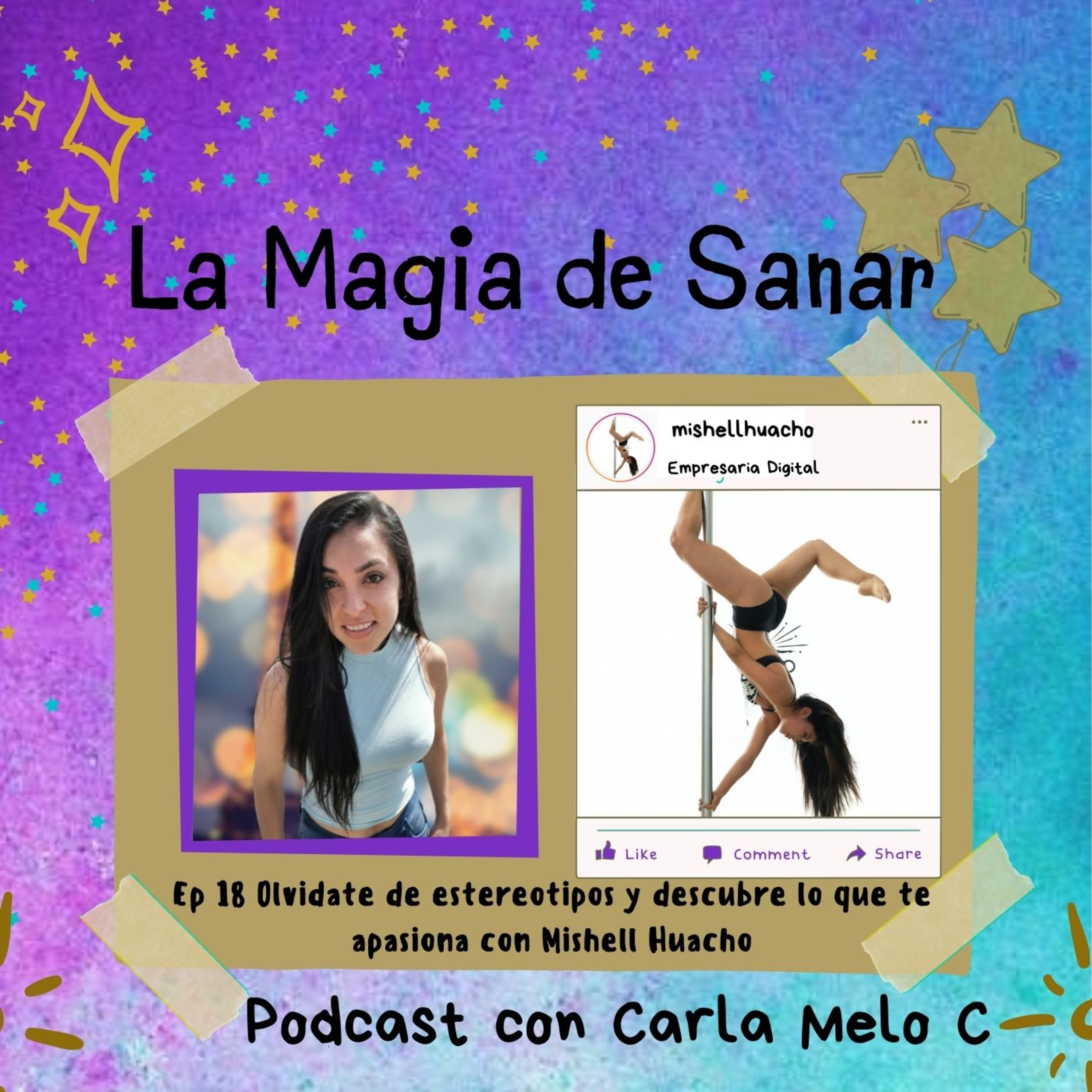 Ep18 Olvídate de estereotipos y descubre lo que te apasiona con Mishell Huacho episode artwork