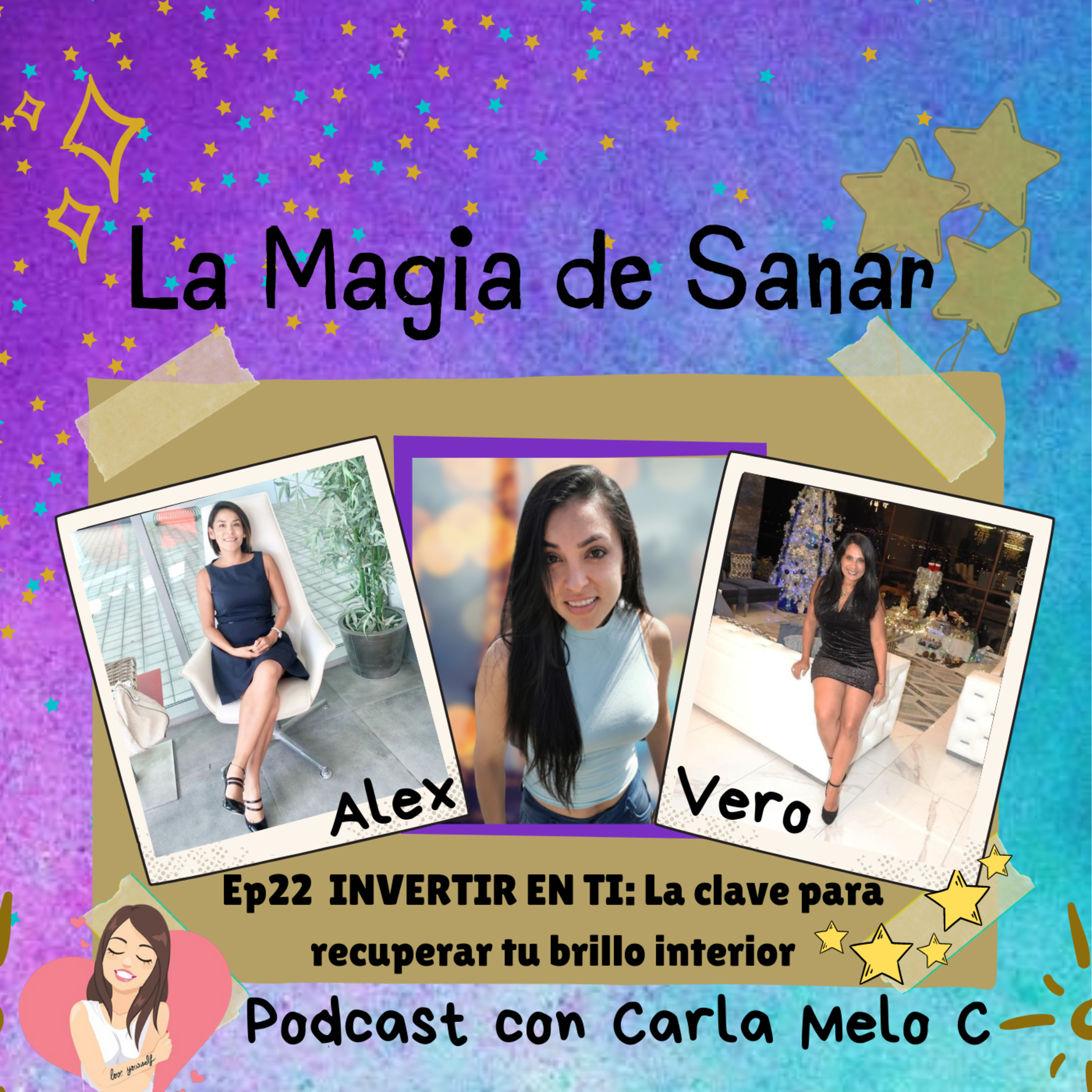 Ep22: INVERTIR EN TI: La clave para recuperar tu brillo interior! ✨ episode artwork