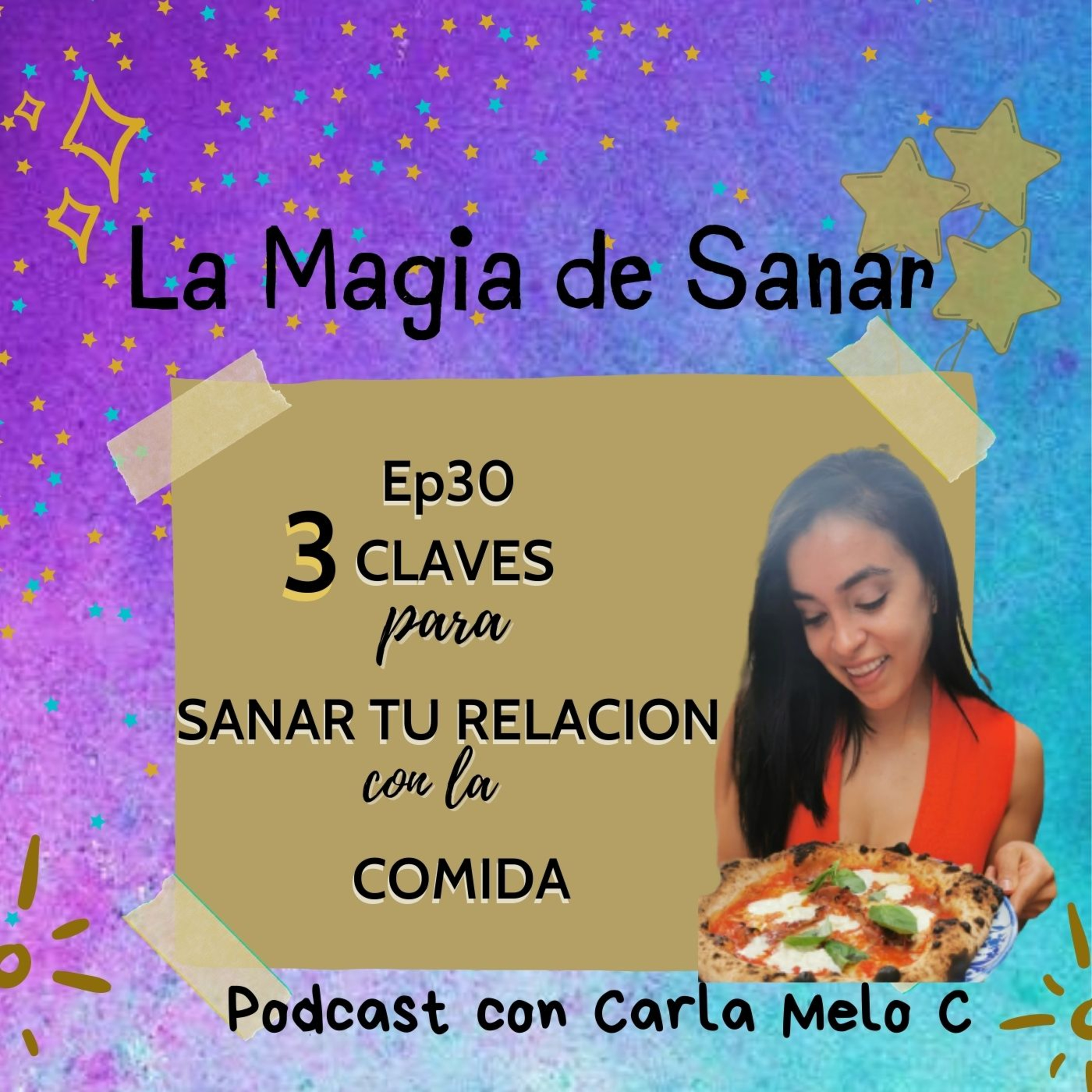 EP30 3 Claves para sanar tu relación con la comida!🤩 episode artwork