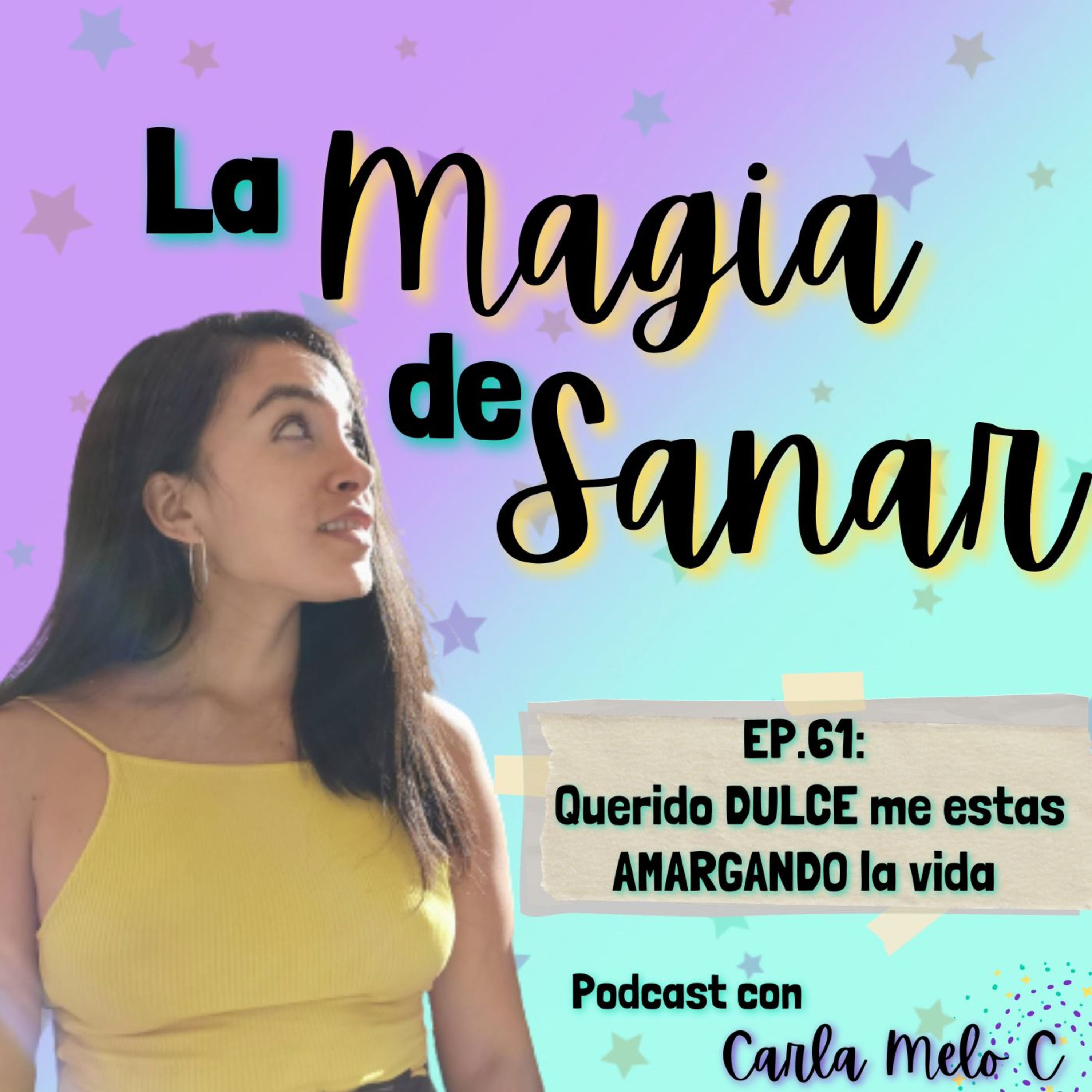 EP.61 2T: Querido DULCE me estás AMARGANDO la vida (Estragos de un Desorden Alimenticio) episode artwork
