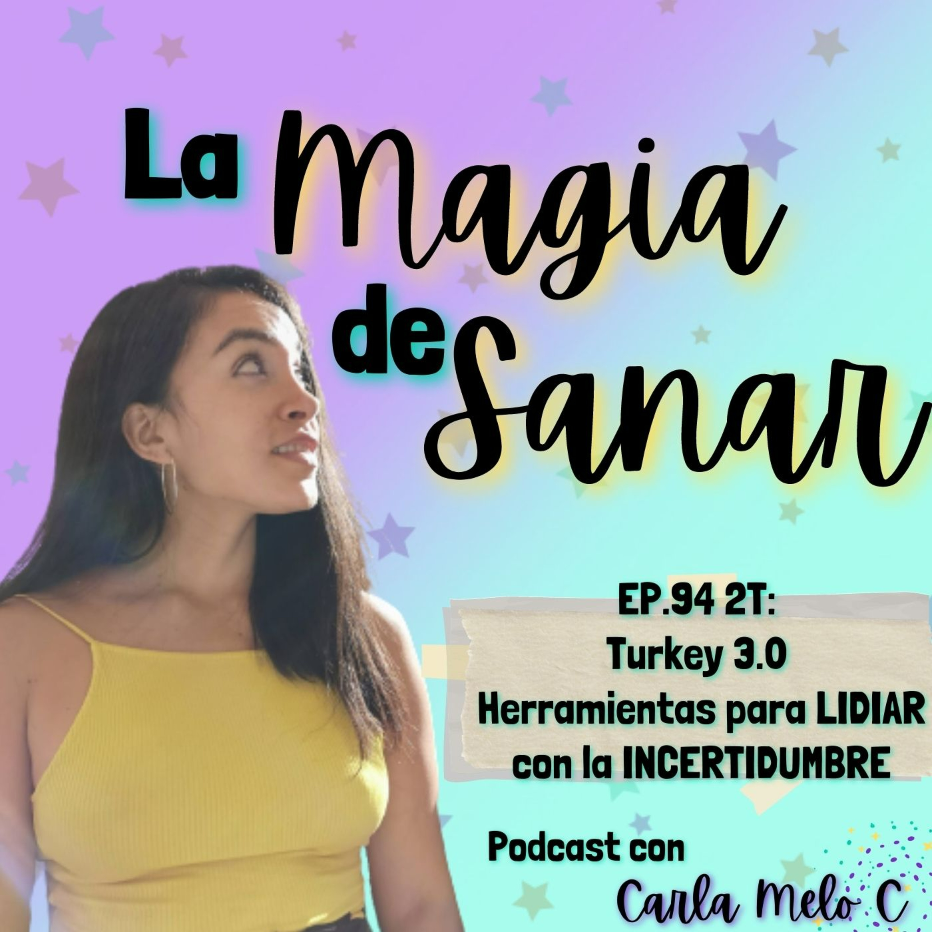 EP.94 2T: Turkey 3.0 Herramientas para LIDIAR con la INCERTIDUMBRE episode artwork