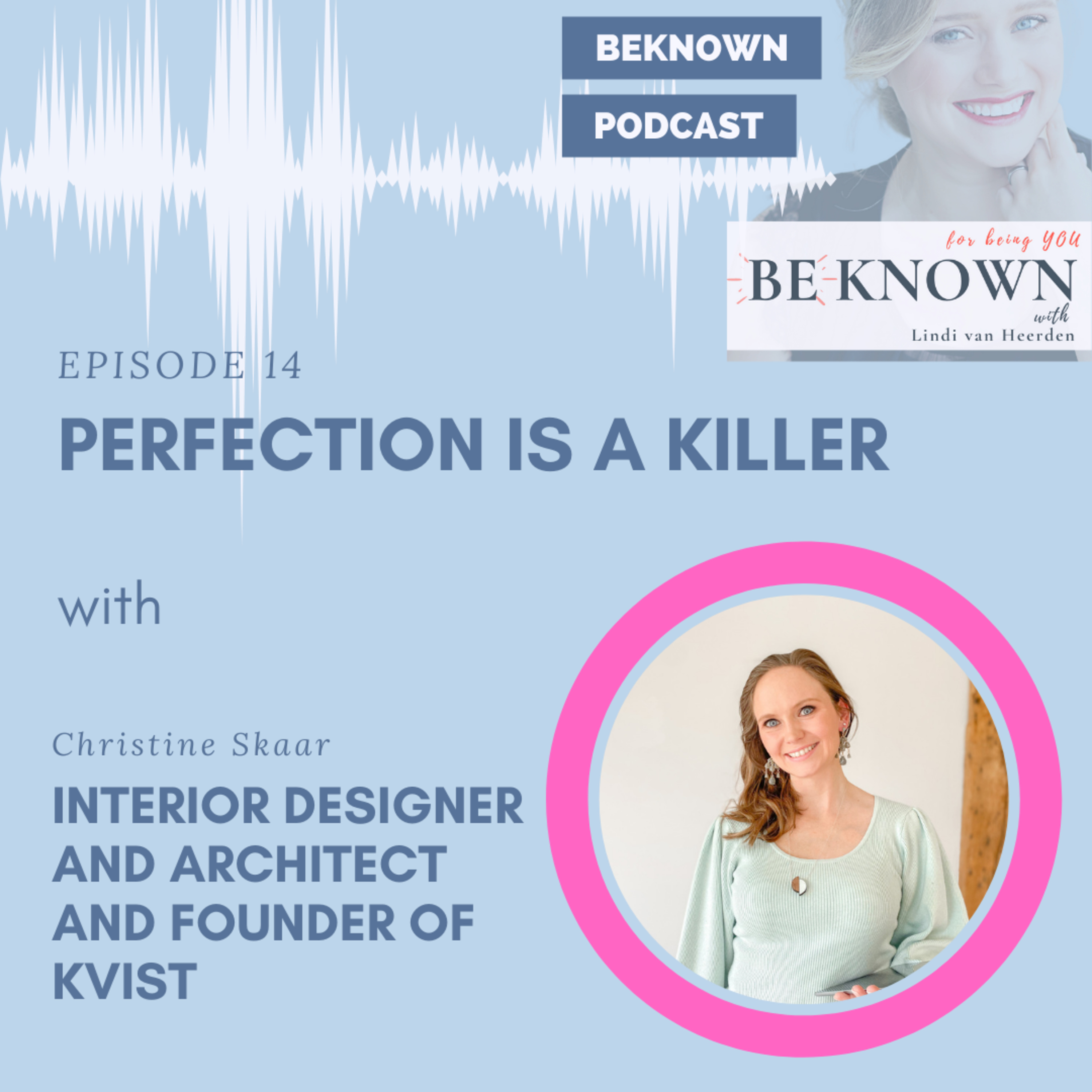 Be Known Podcast