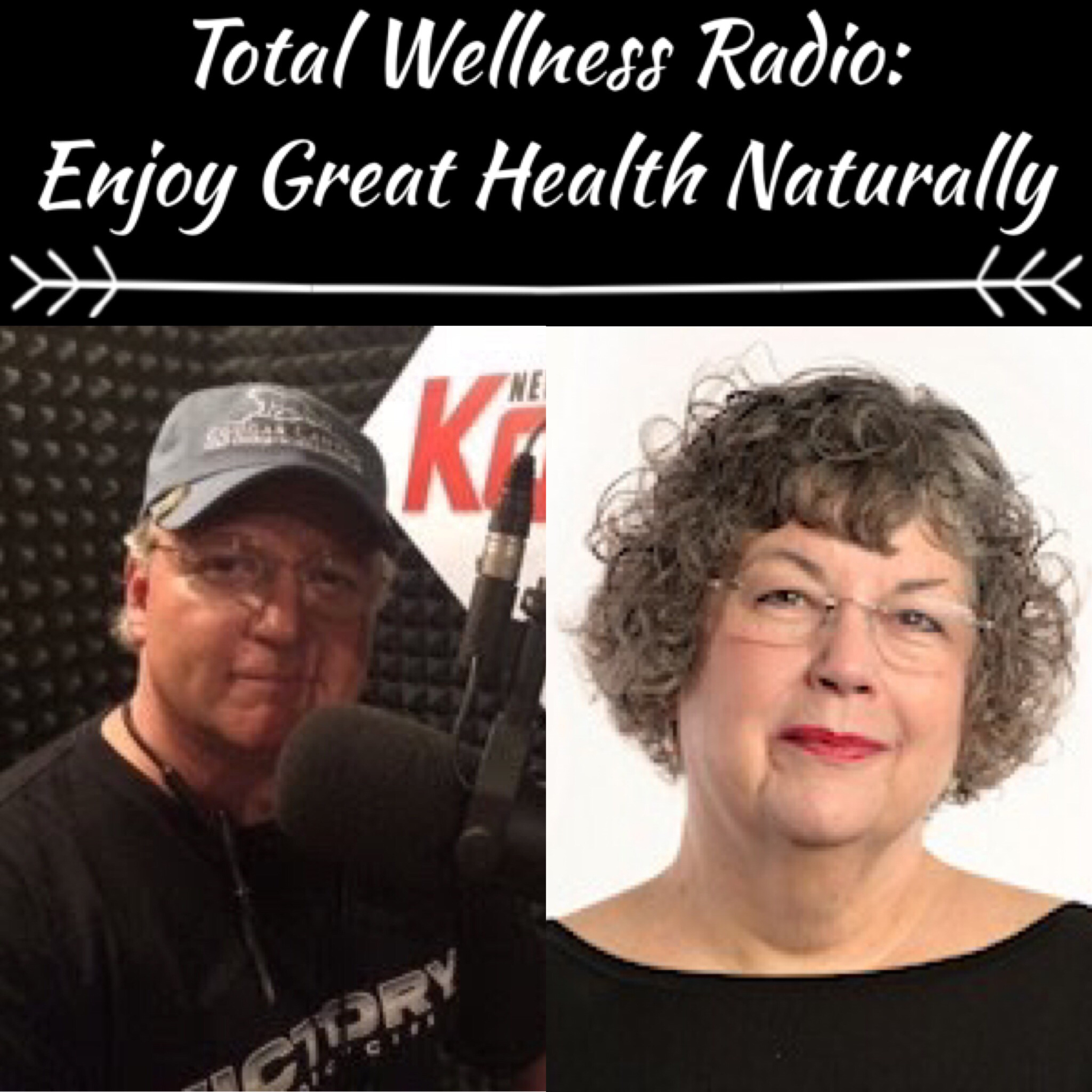 Total Wellness Radio: Enjoy Great Health Naturally