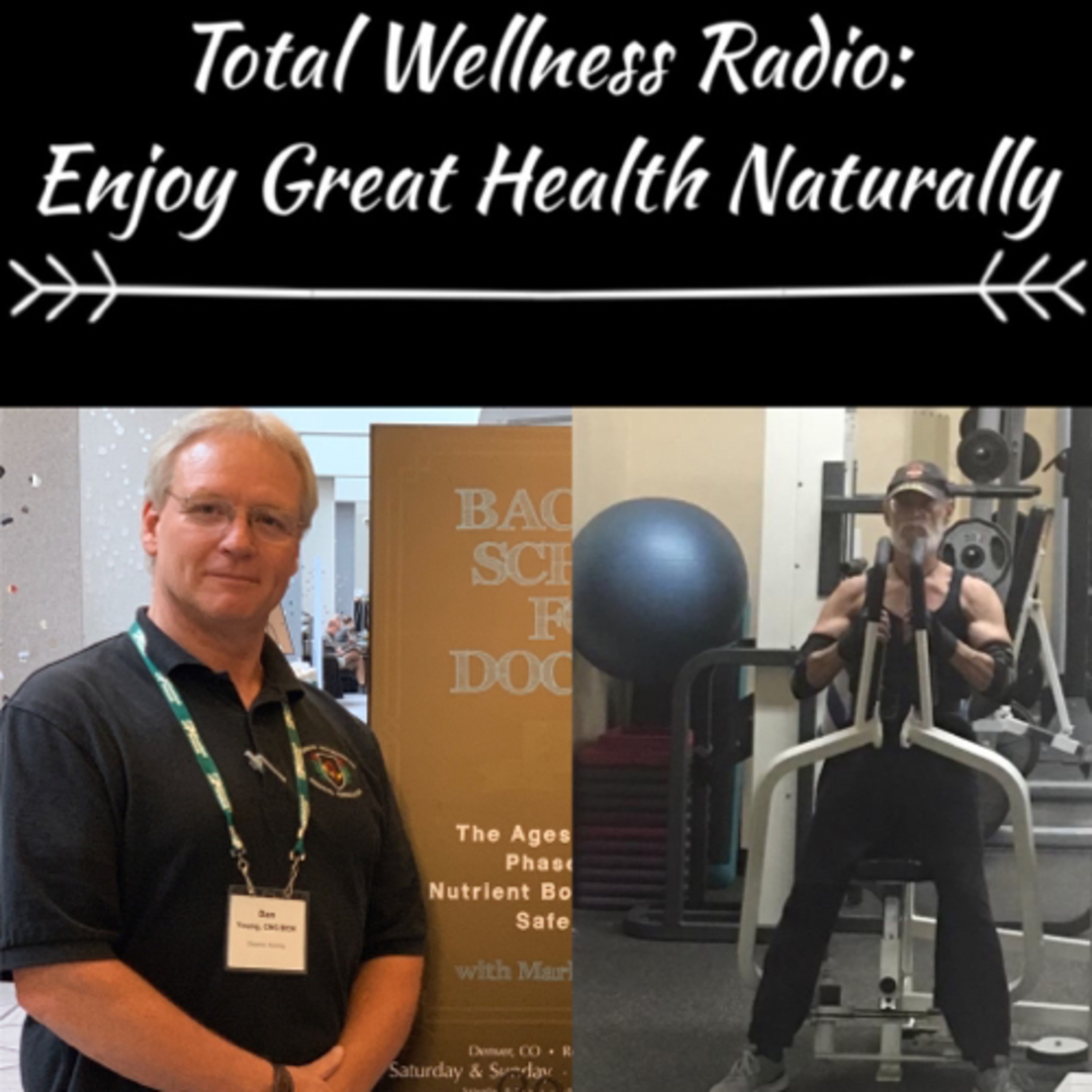 Total Wellness Radio: Enjoy Great Health Naturally