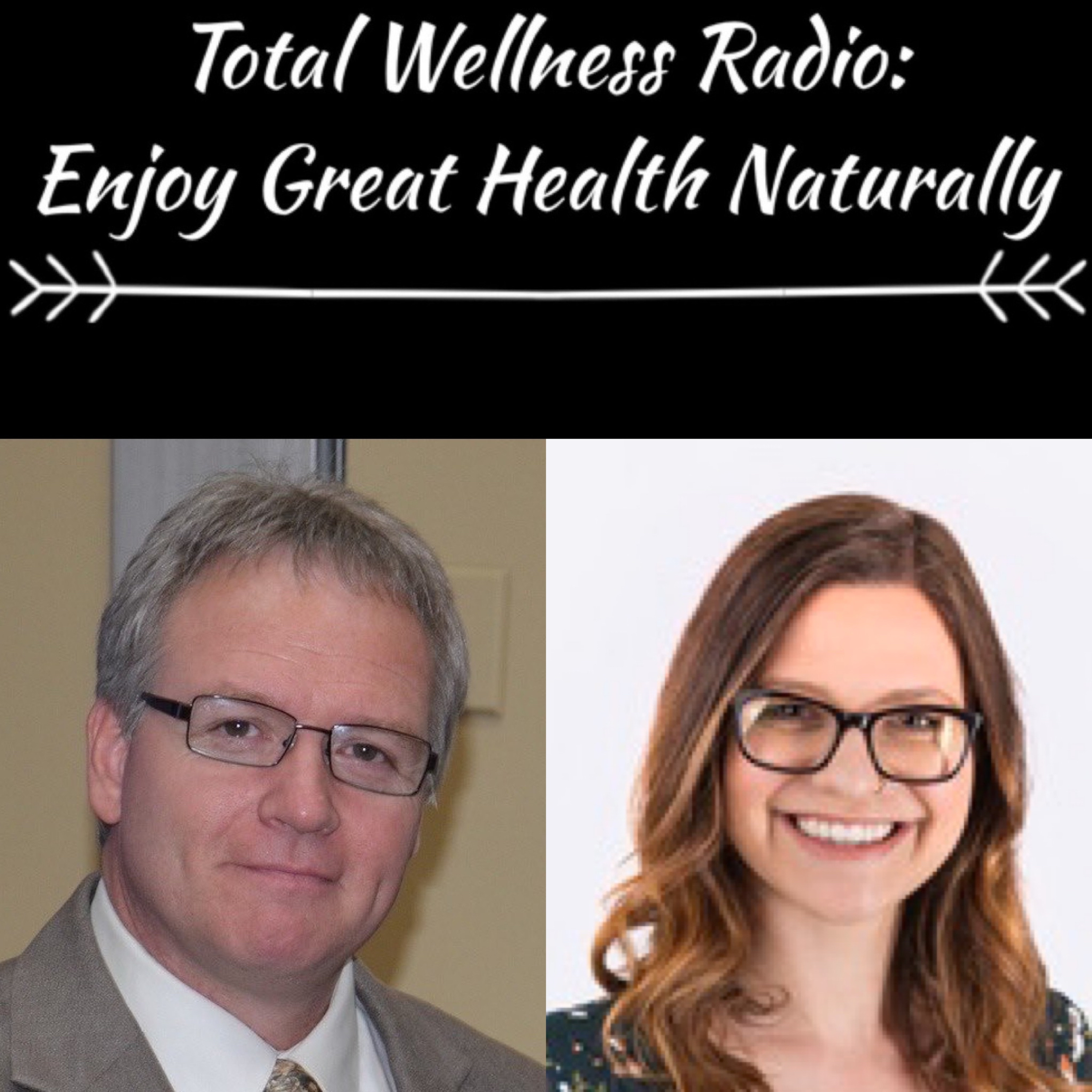 Total Wellness Radio: Enjoy Great Health Naturally
