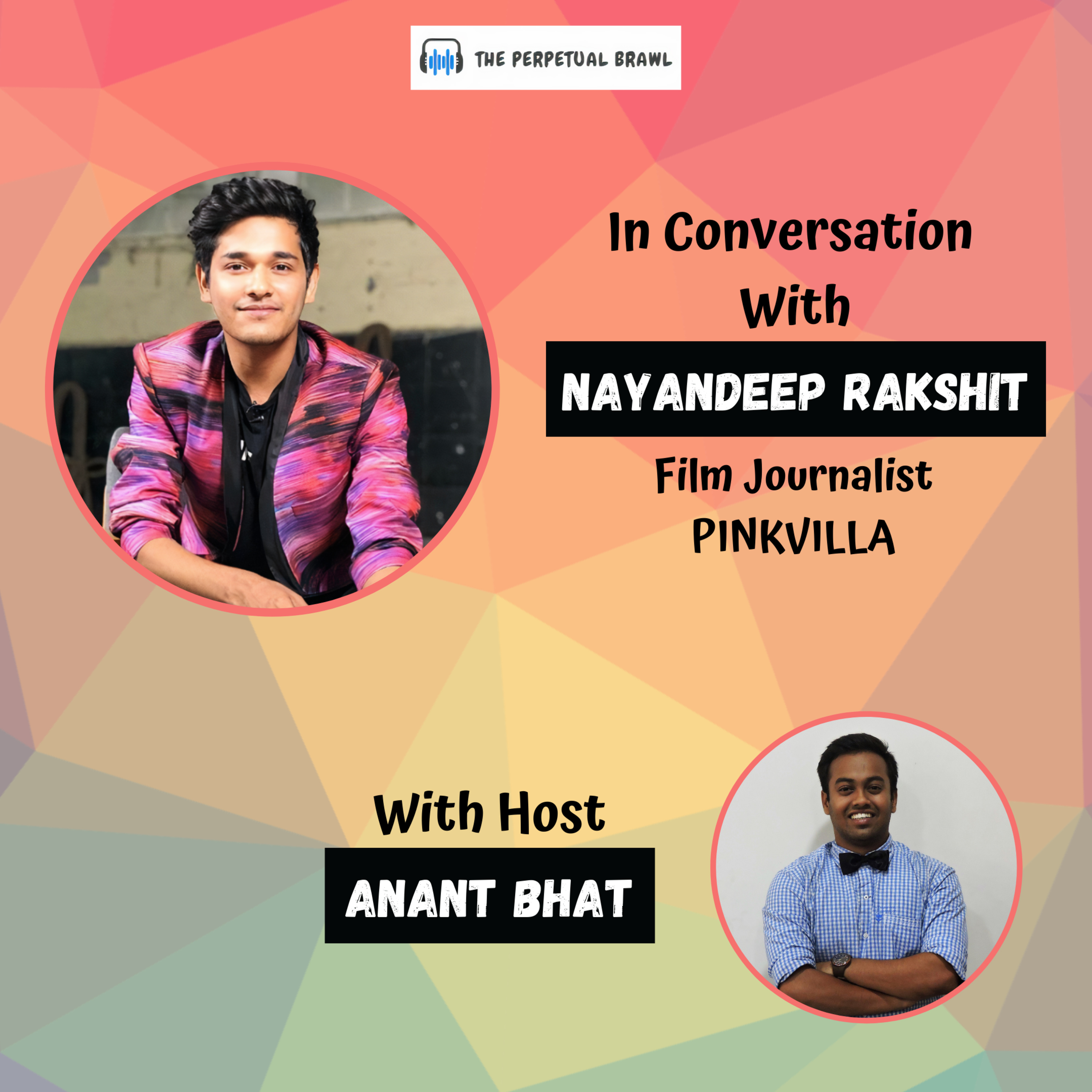 Nayandeep Rakshit - The 'Celebrity Interviewer' guy