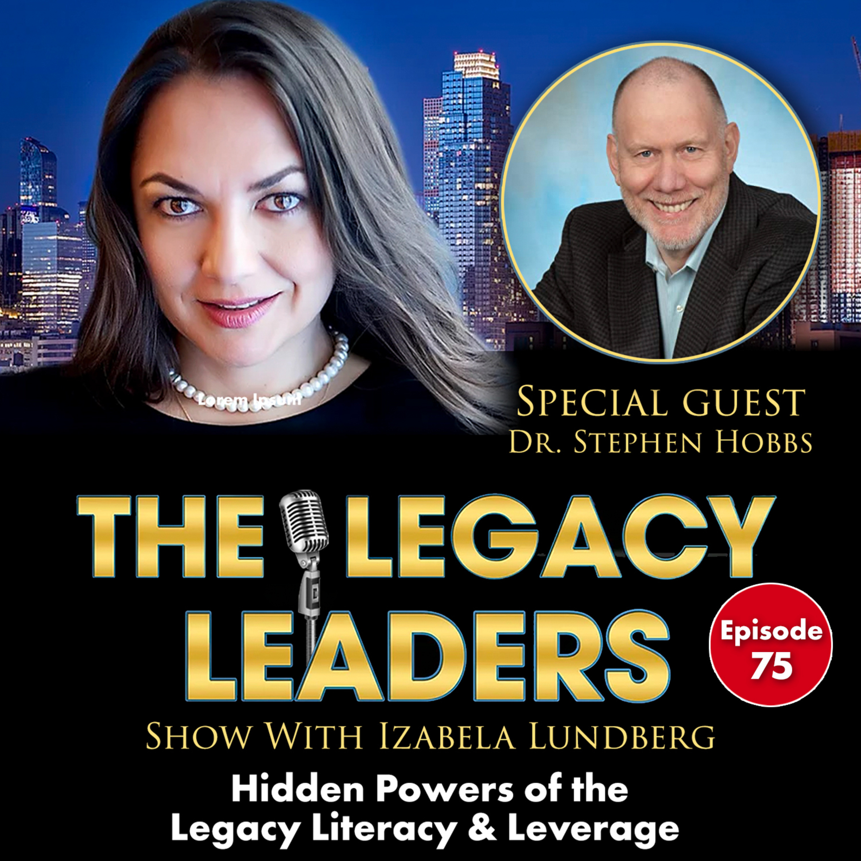 Hidden Powers of the Legacy Literacy & Leverage With Dr. Stephen Hobbs episode artwork