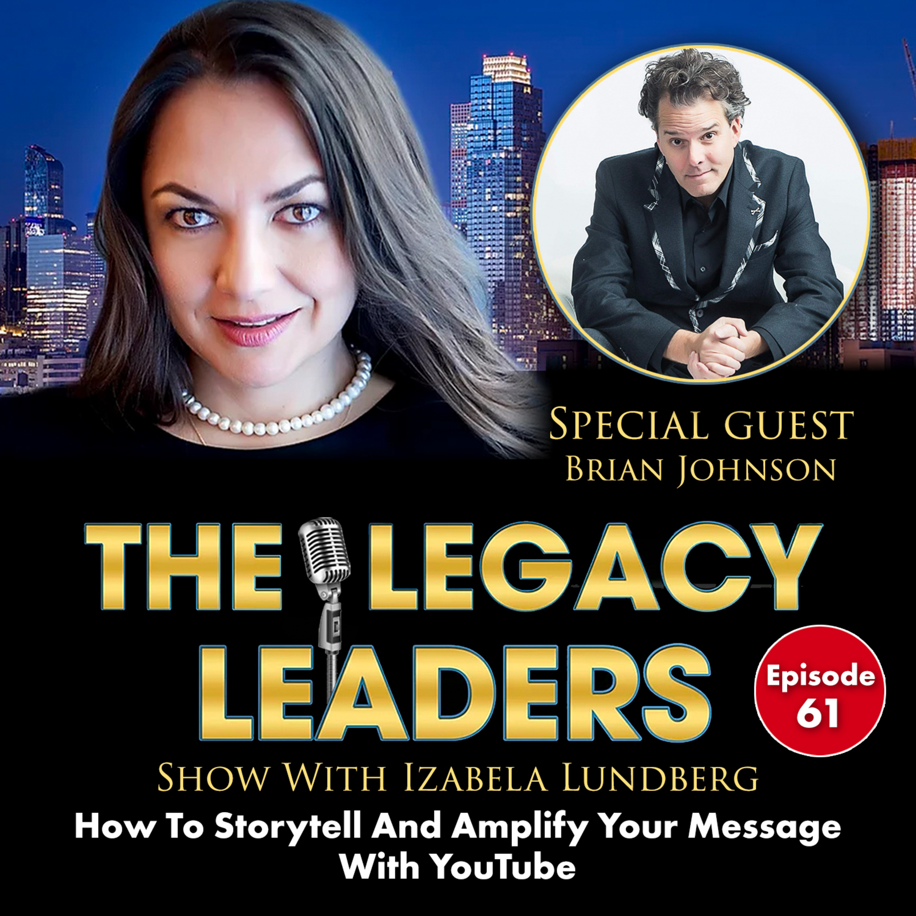 How To Storytell And Amplify Your Message With Youtube With Brian G. Johnson episode artwork