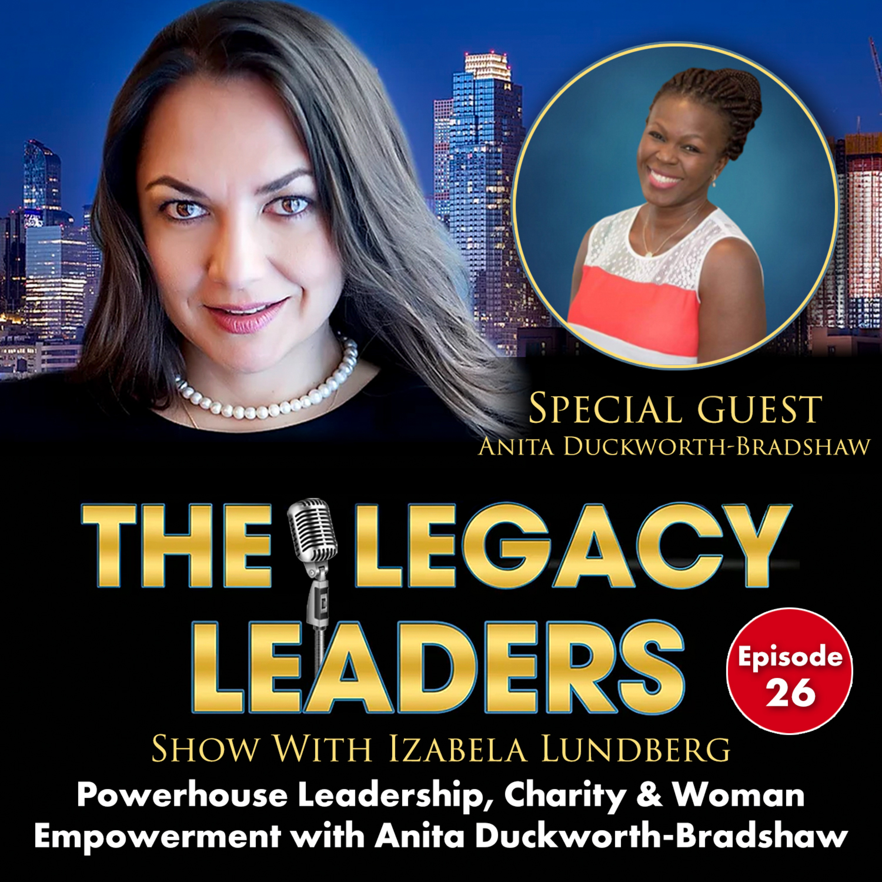 The Legacy Leaders Show With Izabela Lundberg