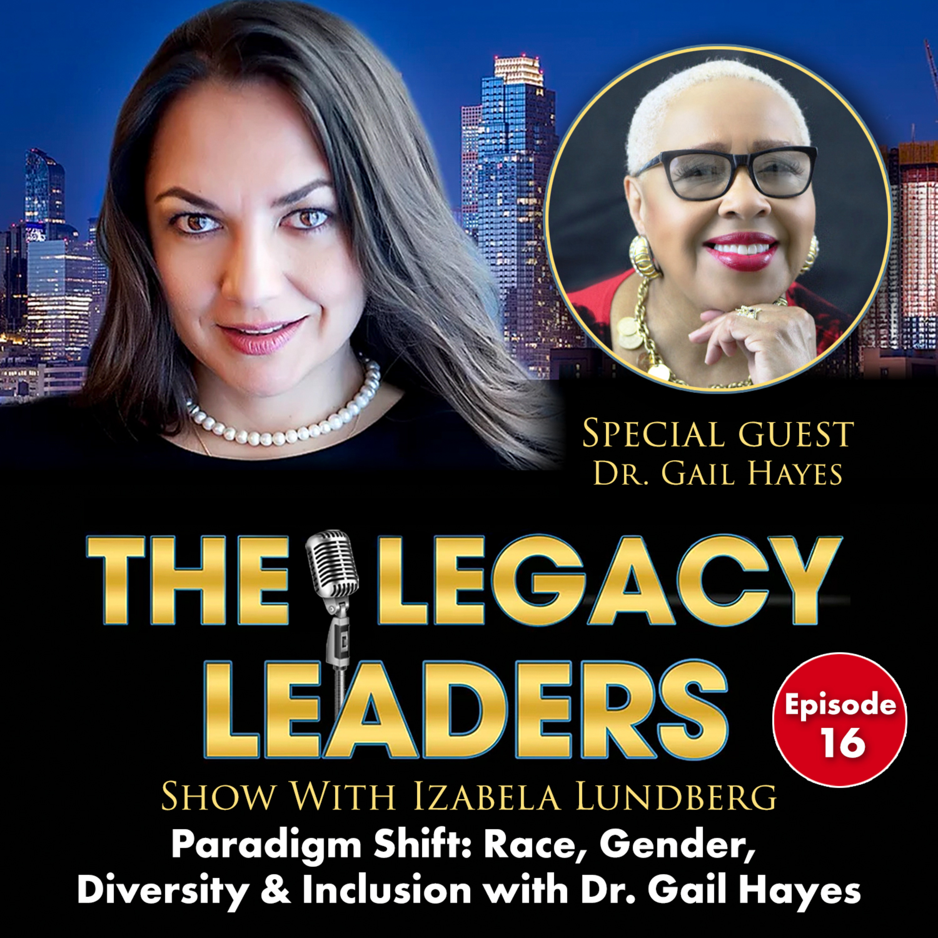The Legacy Leaders Show With Izabela Lundberg