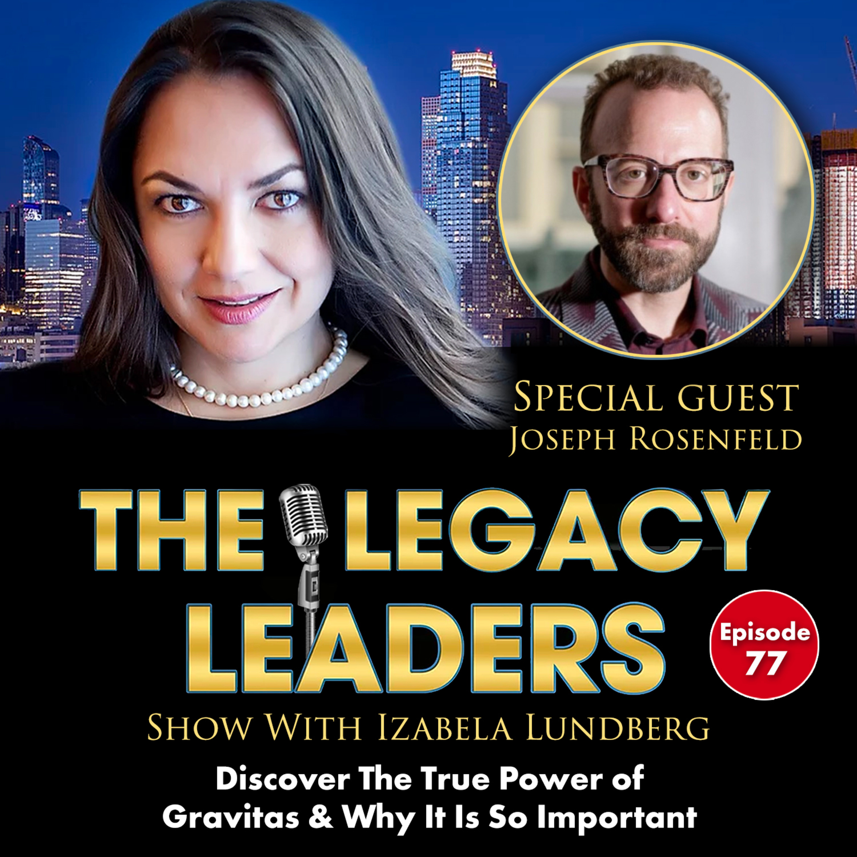 Discover The True Power Of Gravitas & Why It Is So Important With Joseph Rosenfeld episode artwork