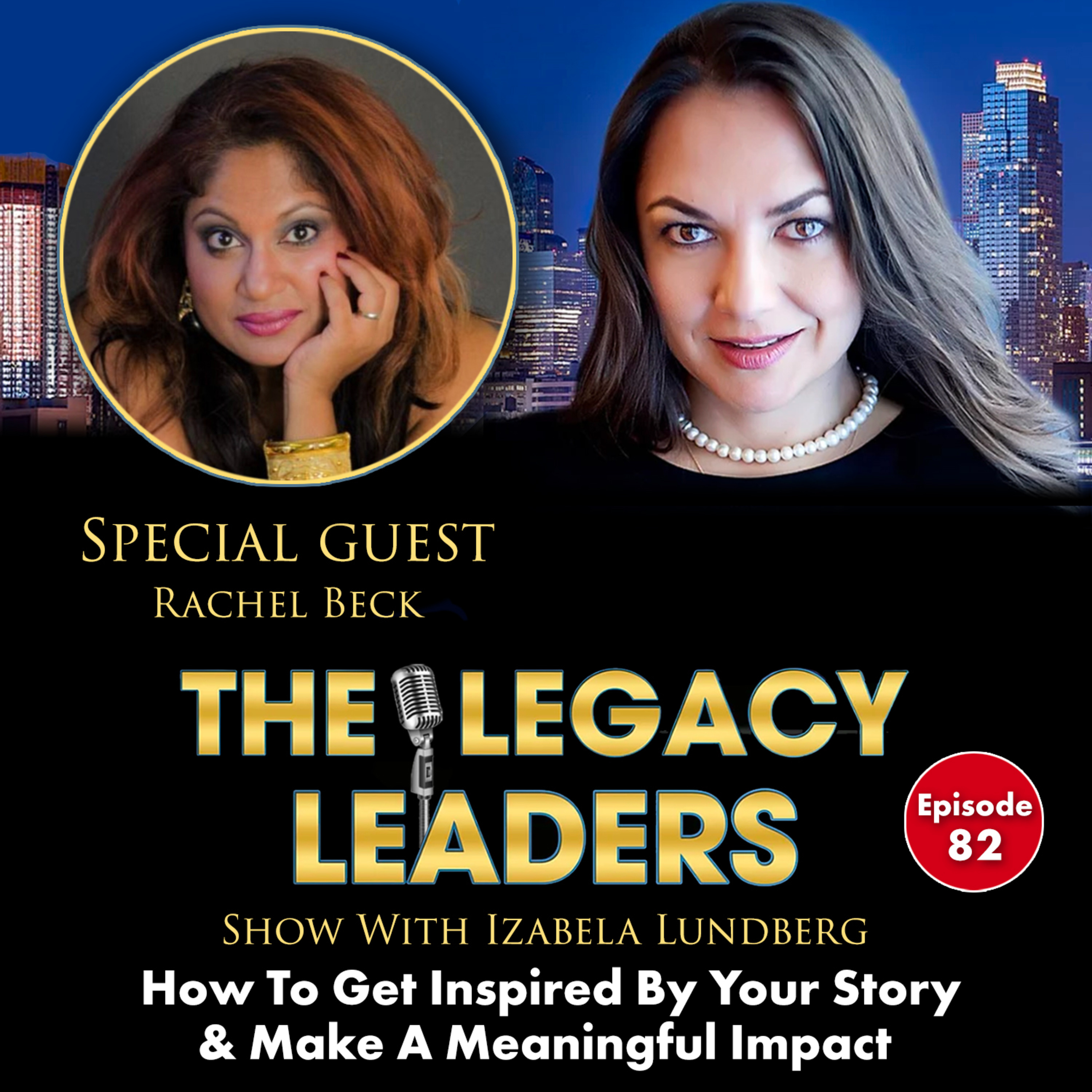The Legacy Leaders Show With Izabela Lundberg