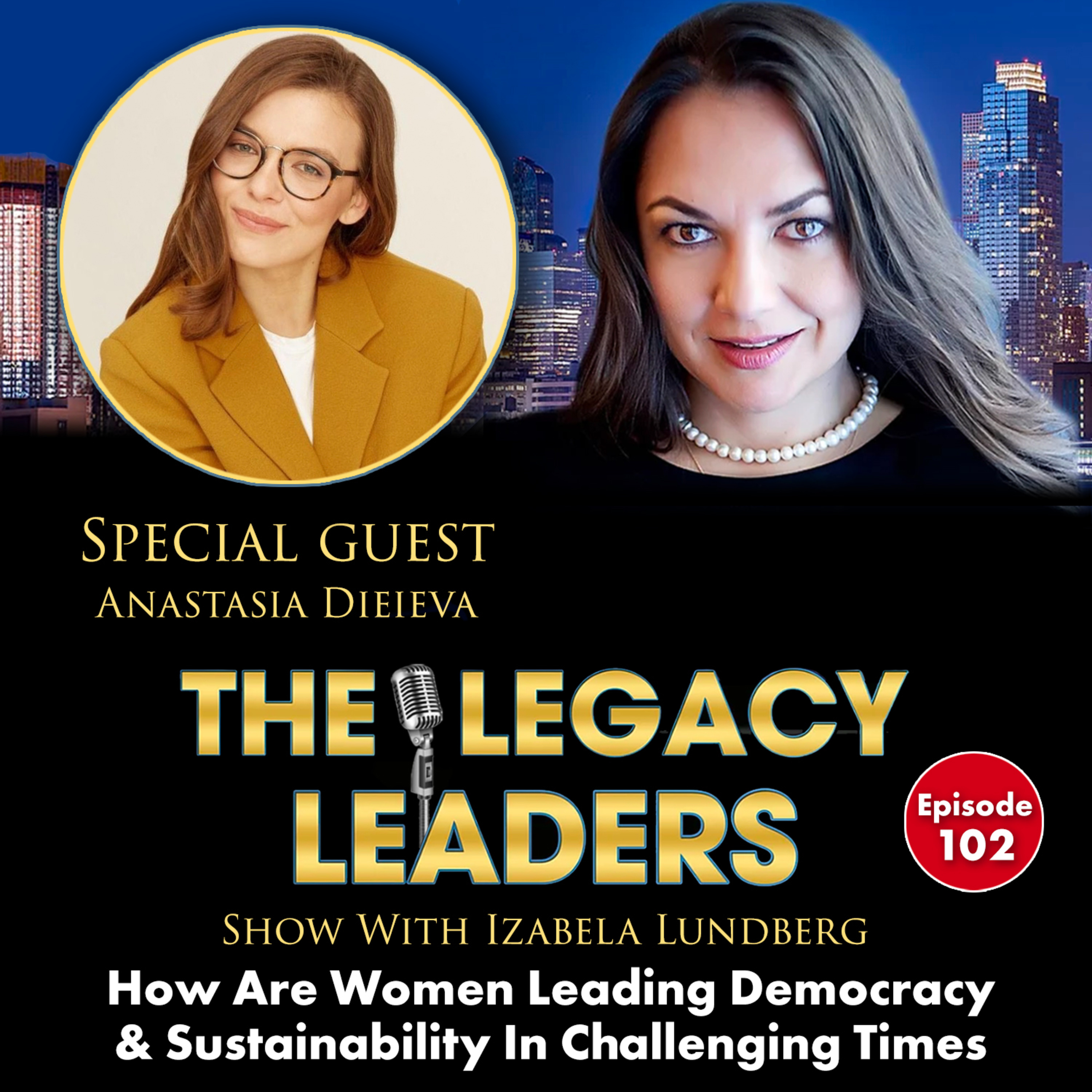 How Are Women Leading Democracy & Sustainability In Challenging Times With Anastasia Dieieva episode artwork