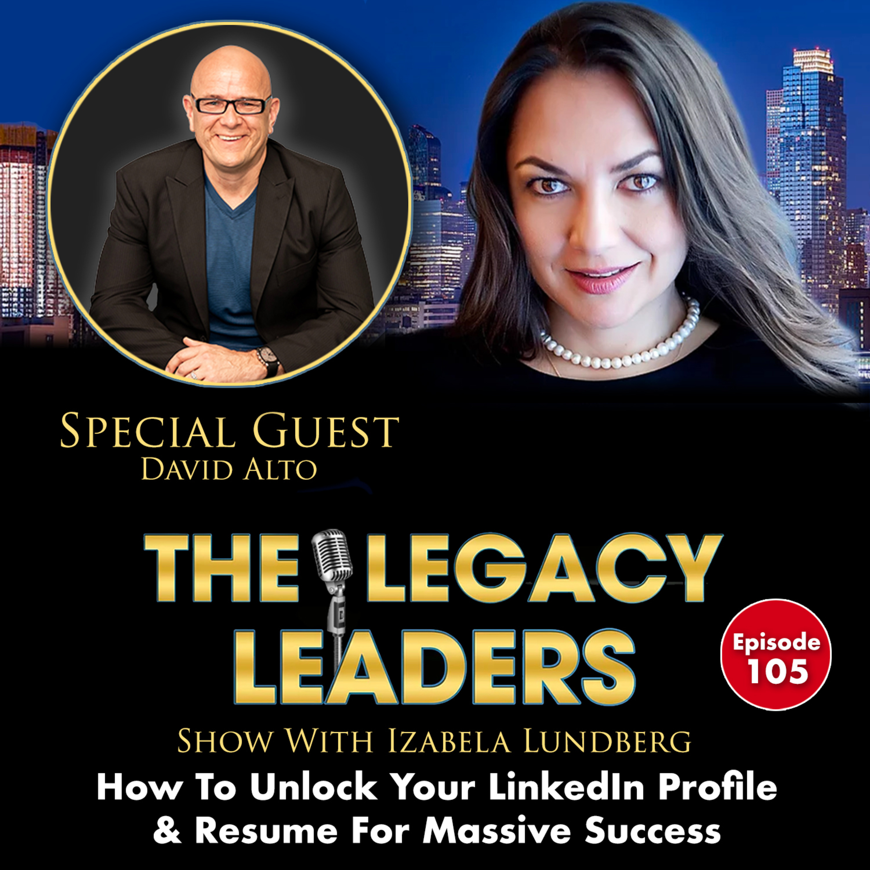 How To Unlock Your LinkedIn Profile & Resume For Massive Success with David Alto episode artwork