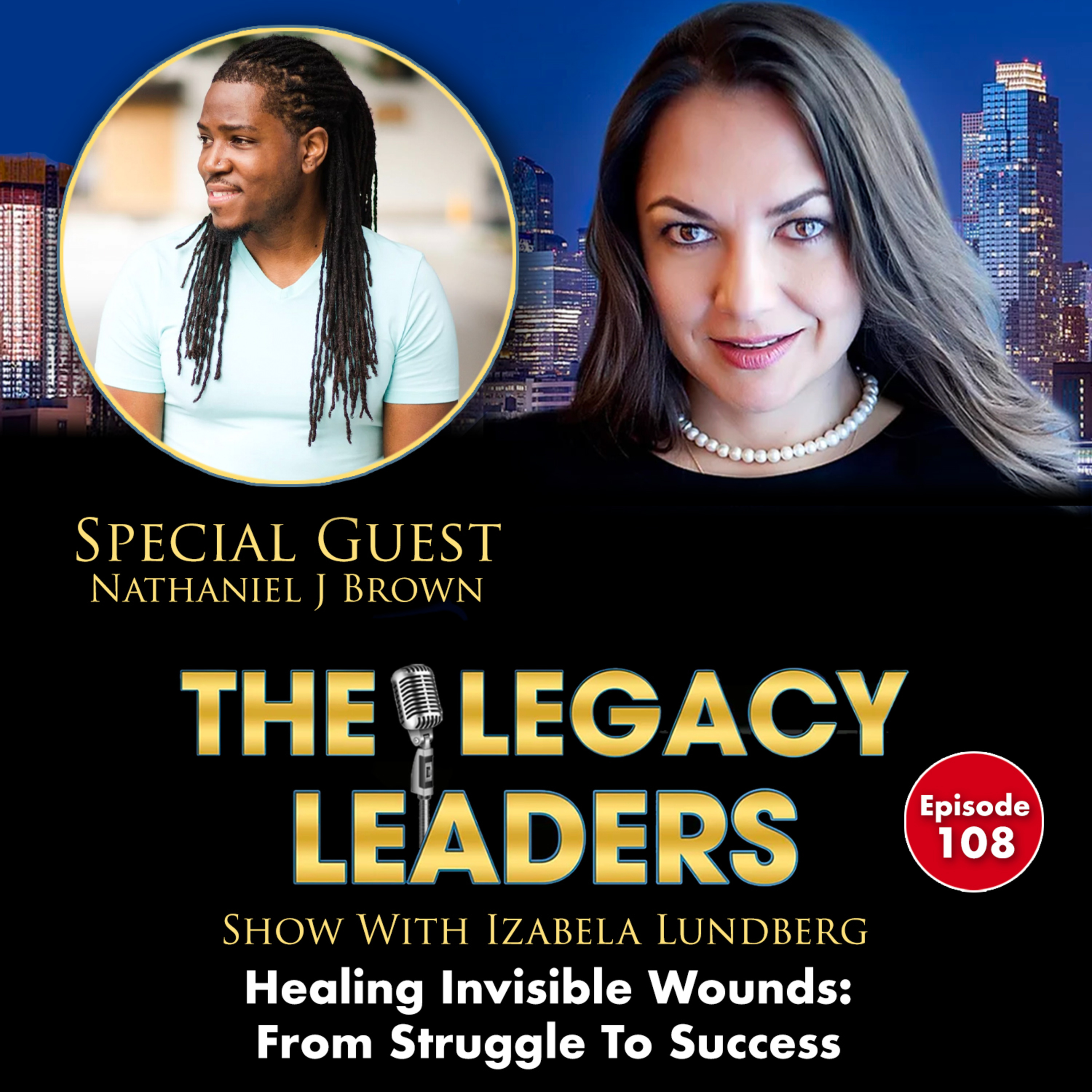 Healing Invisible Wounds: From Struggle To Success with Nathaniel J Brown episode artwork