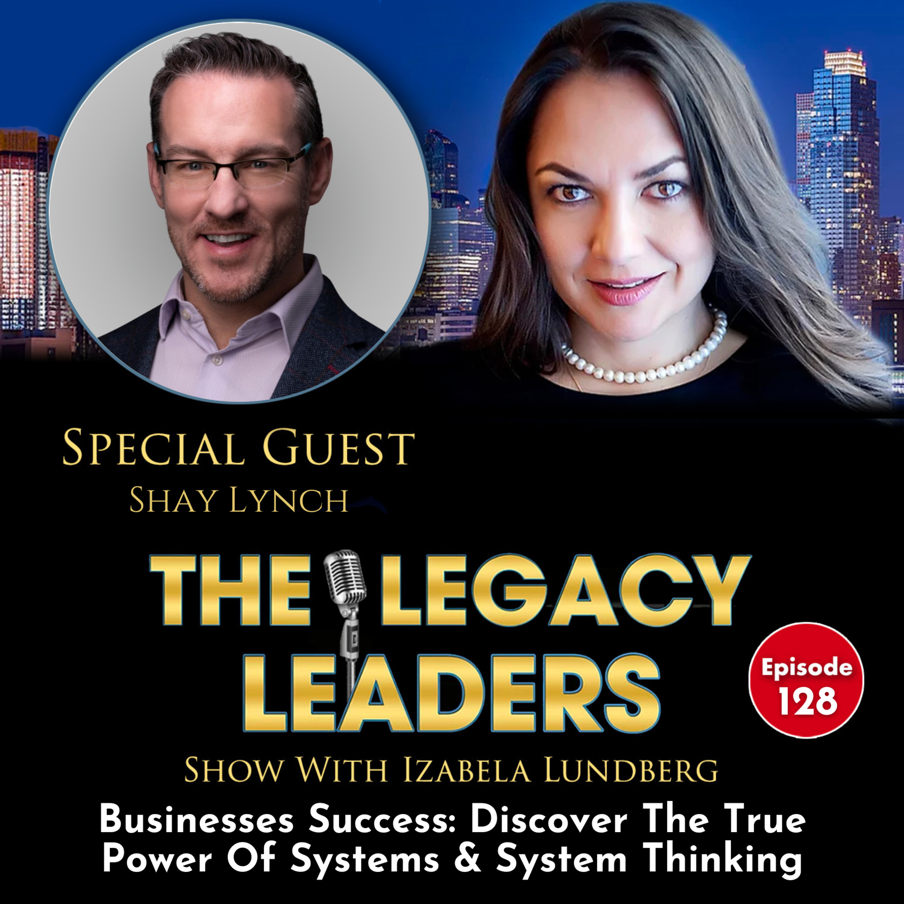 Businesses Success: Discover The True Power Of Systems & System Thinking With Shay Lynch episode artwork