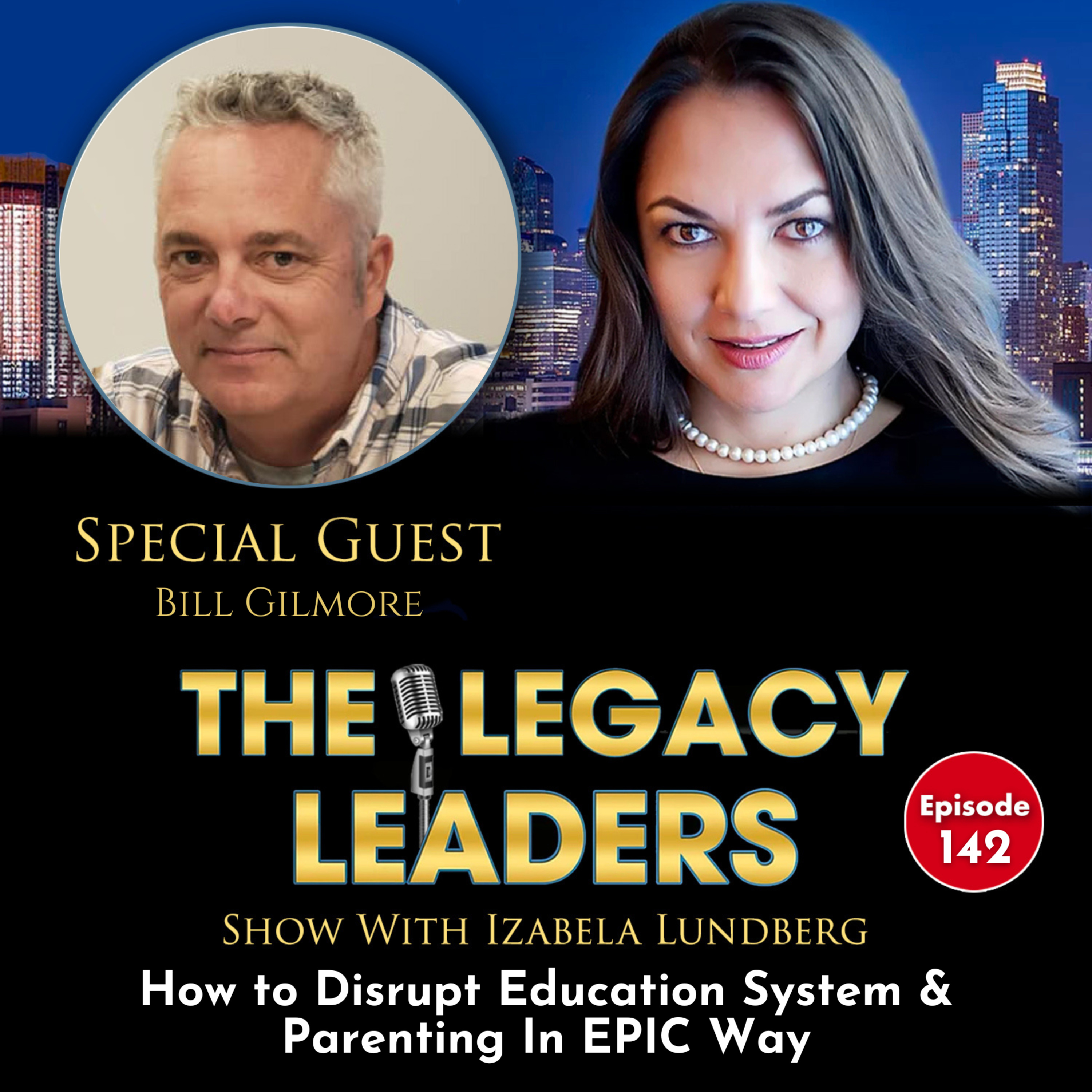 How to Disrupt Education System & Parenting In EPIC Way with Bill Gilmore episode artwork