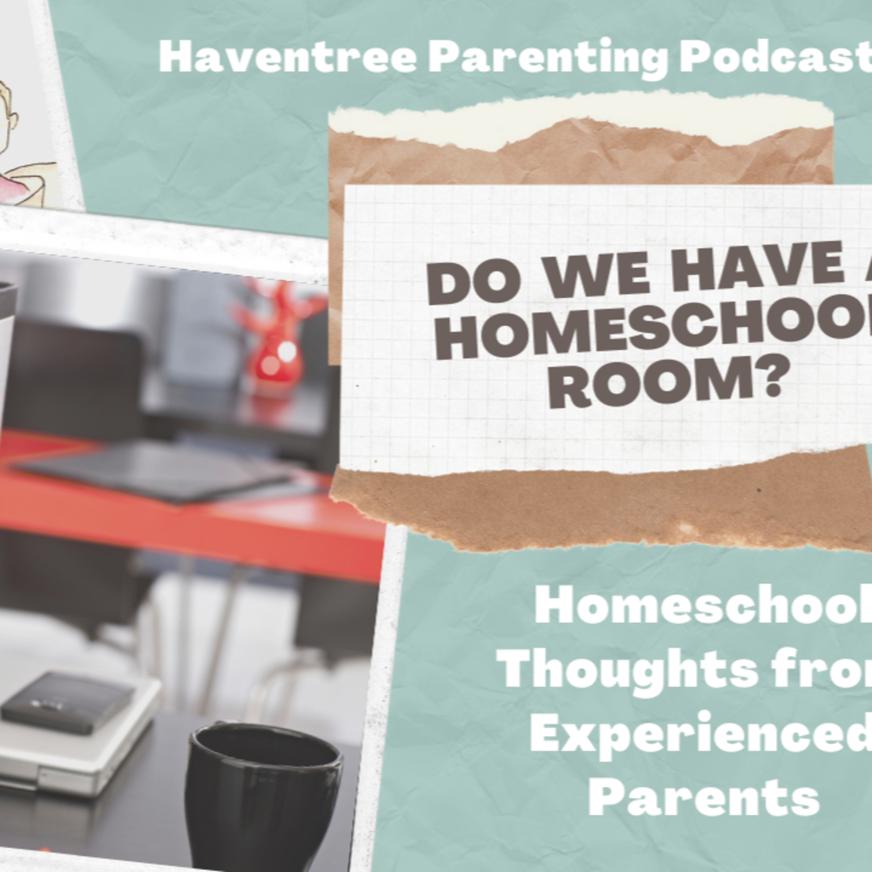 Haventree Parent Podcast