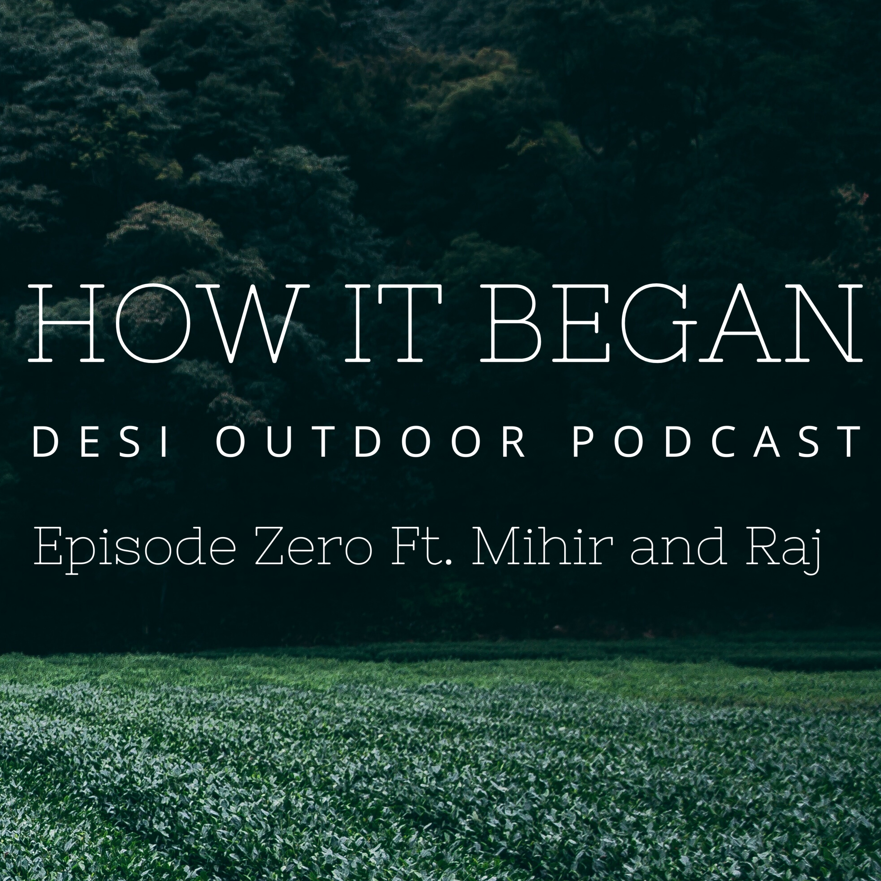 Desi Outdoor Podcast