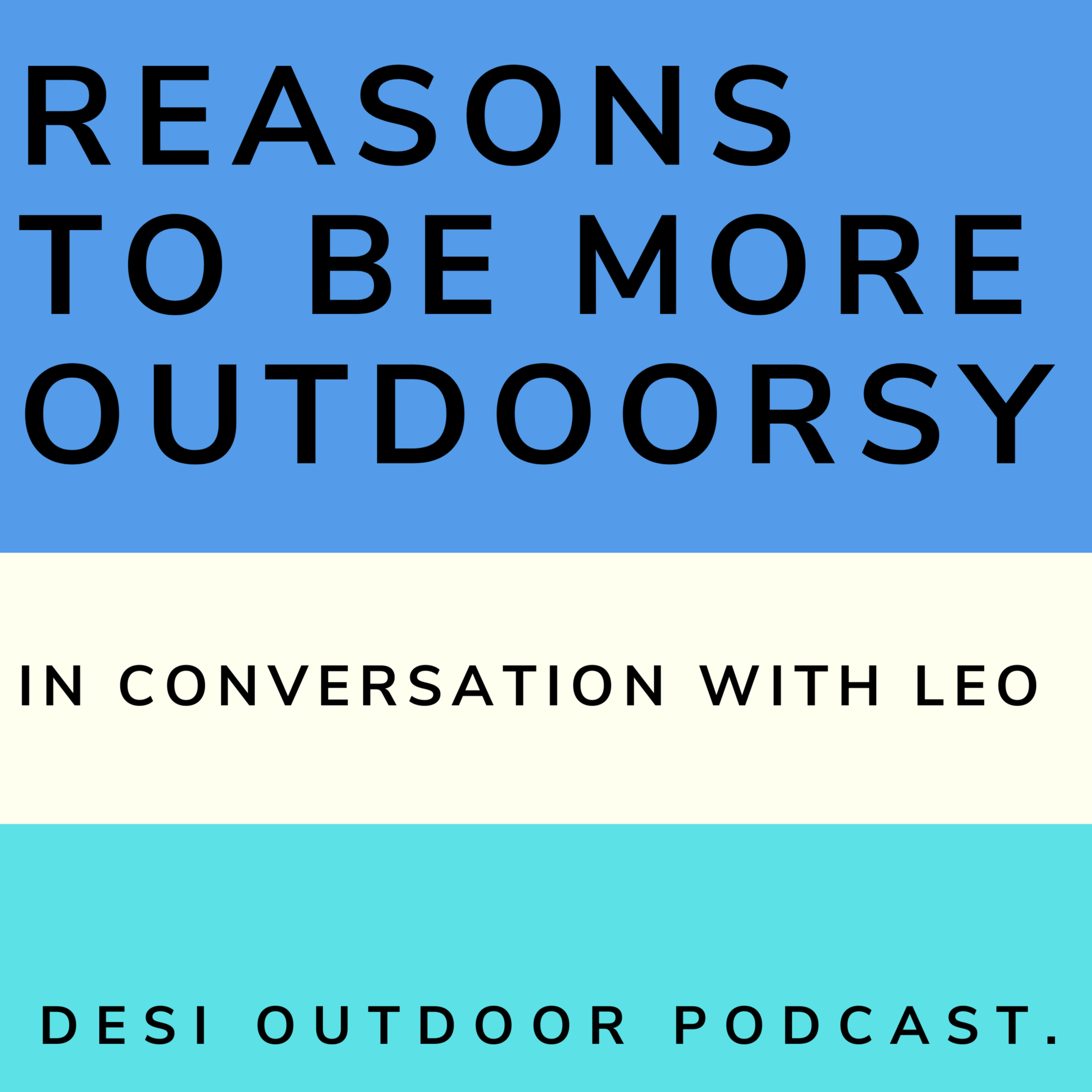 Desi Outdoor Podcast