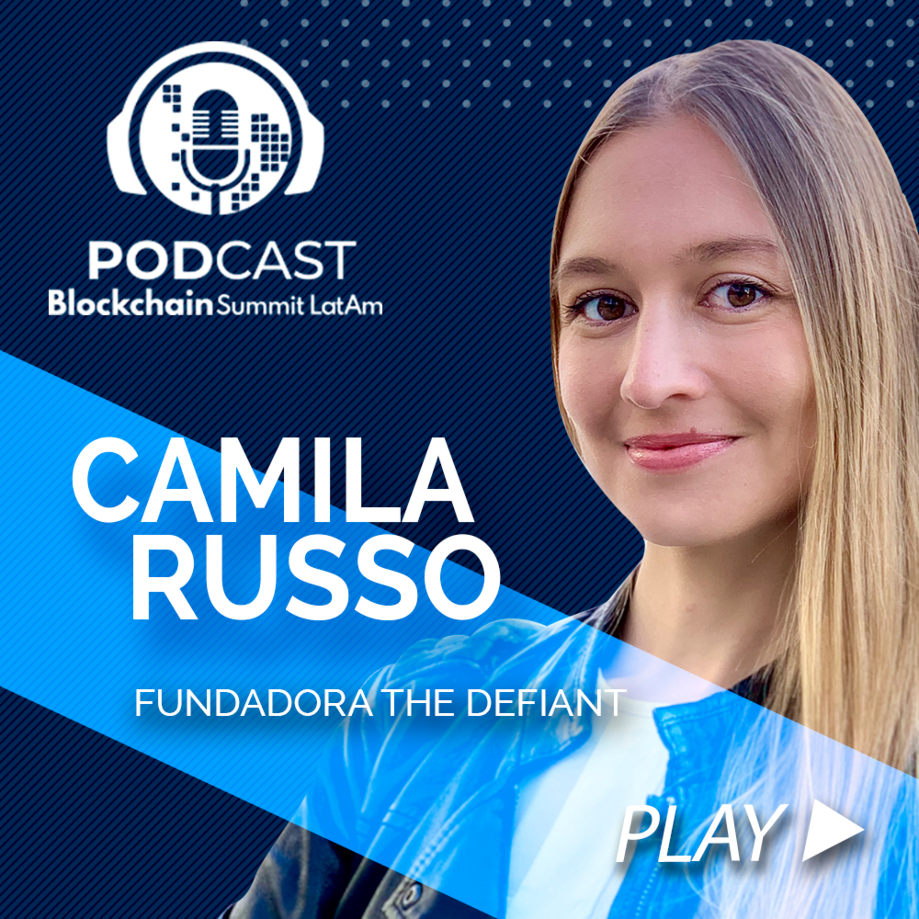 Blockchain Summit Latam Podcast