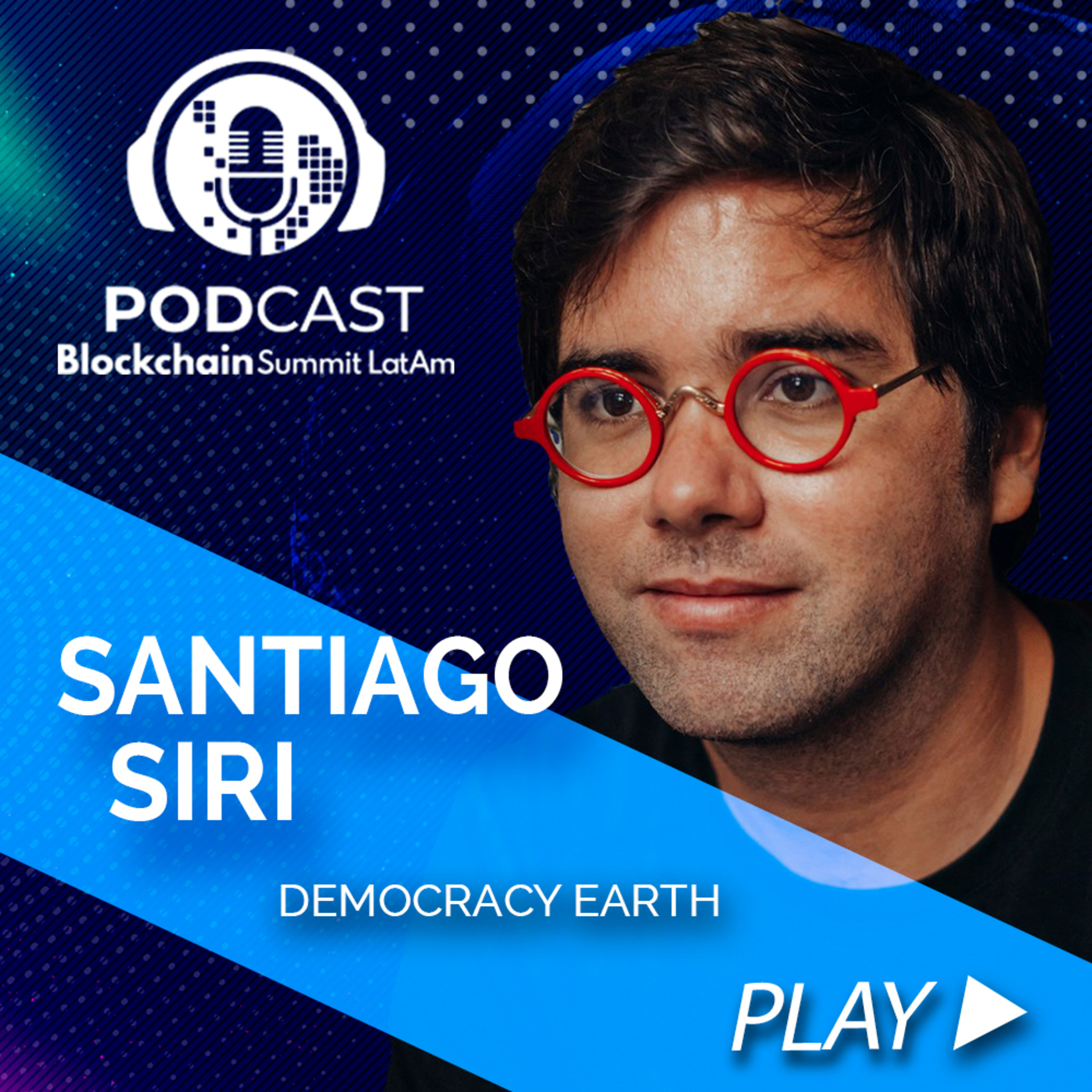 Blockchain Summit Latam Podcast