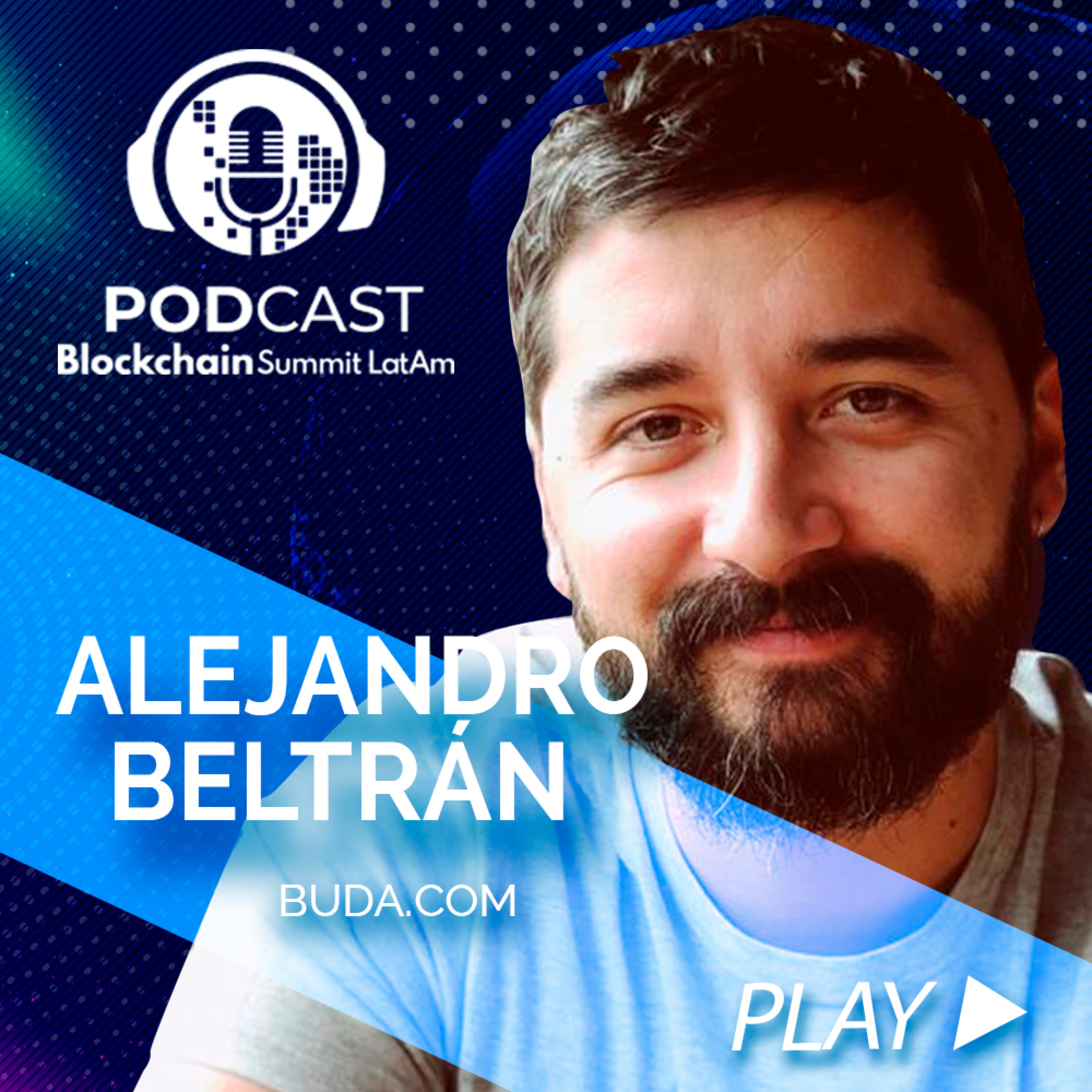 Blockchain Summit Latam Podcast