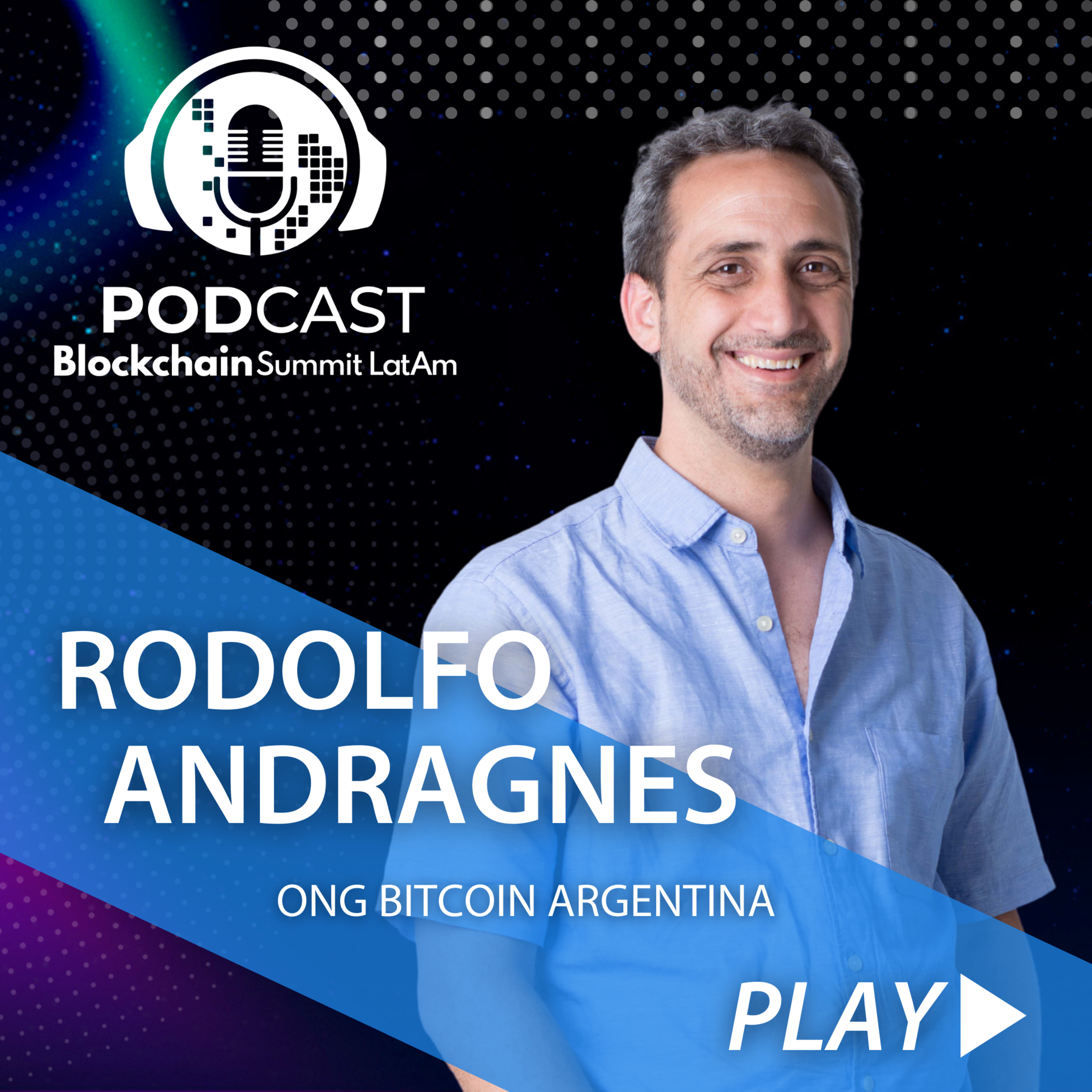 Blockchain Summit Latam Podcast