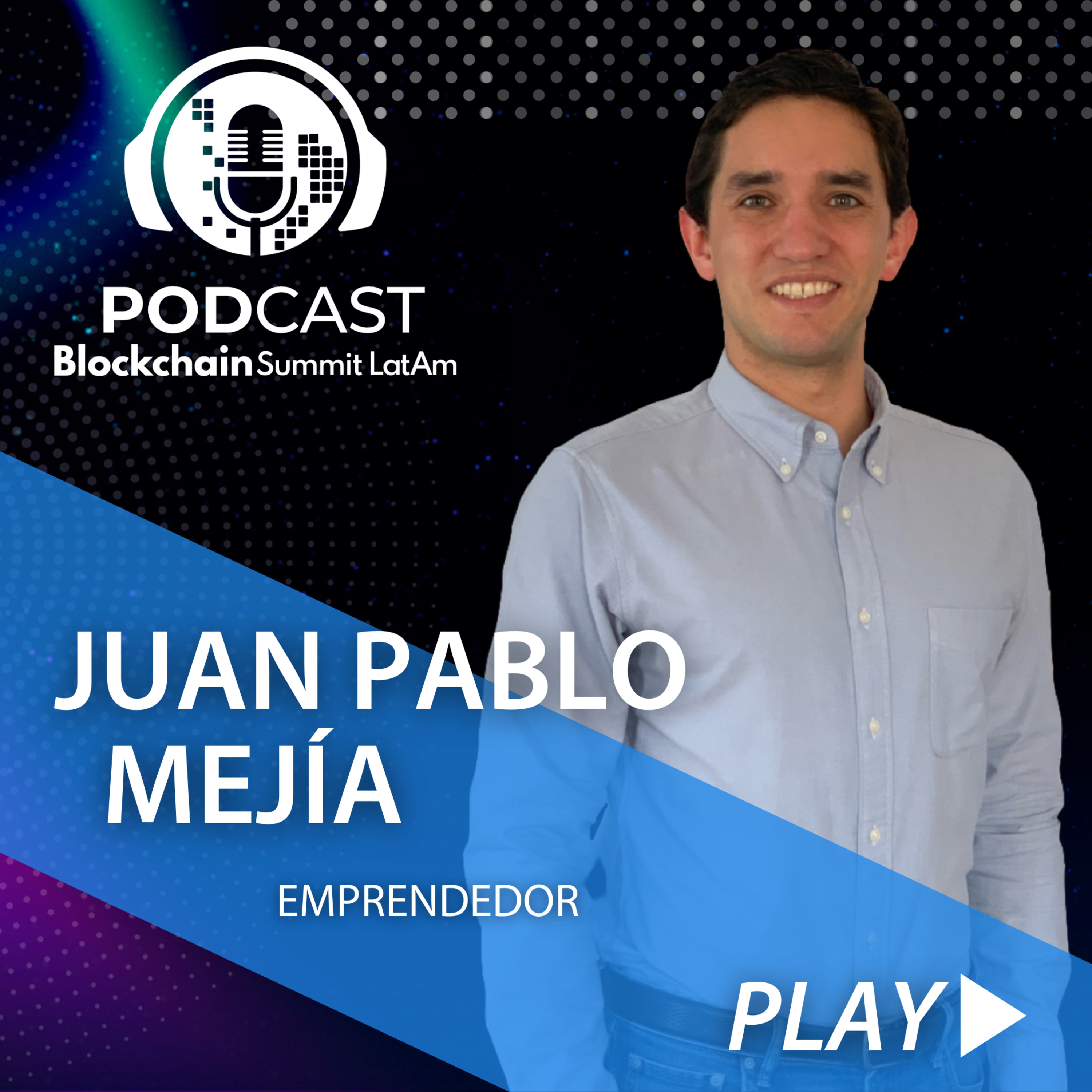 Blockchain Summit Latam Podcast